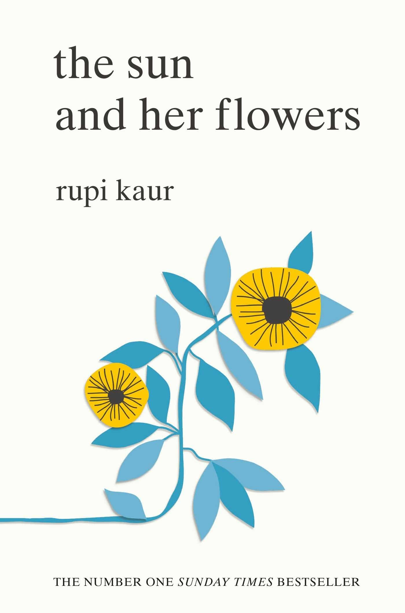 The Sun and Her Flowers: Rupi Kaur