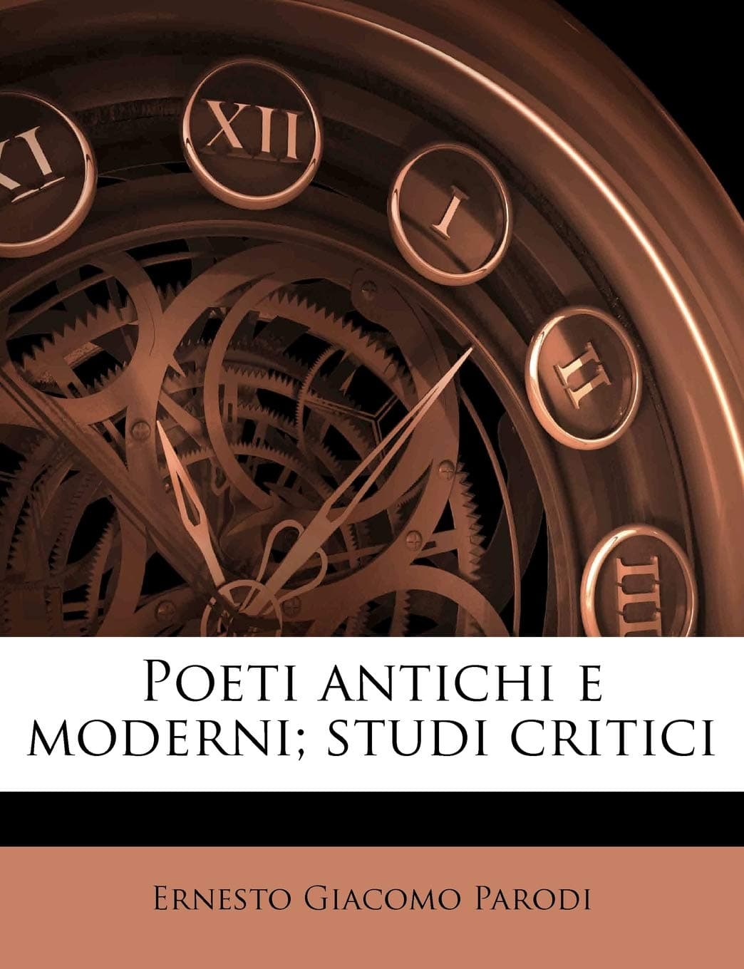 Poeti Antichi E Moderni; Studi Critici