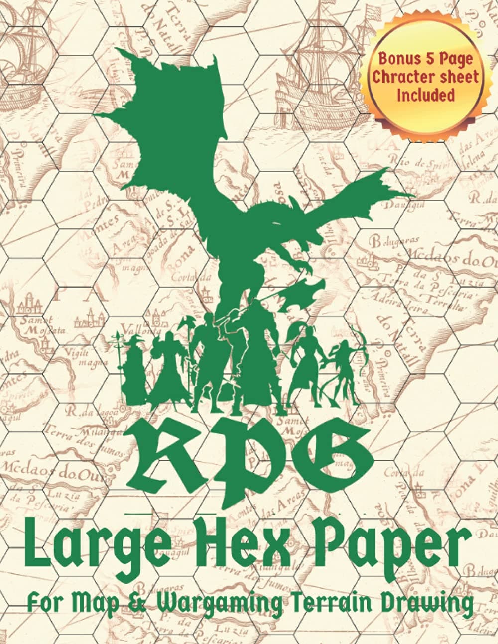 RPG Hex Paper For Map & Wargaming Terrain Drawing: 5 in 1 Inch Hexagonal Grid Paper For Role Playing Table Top & War Games With Large Hexagons | ... Design Cover With 1 Bonus Character Sheet |