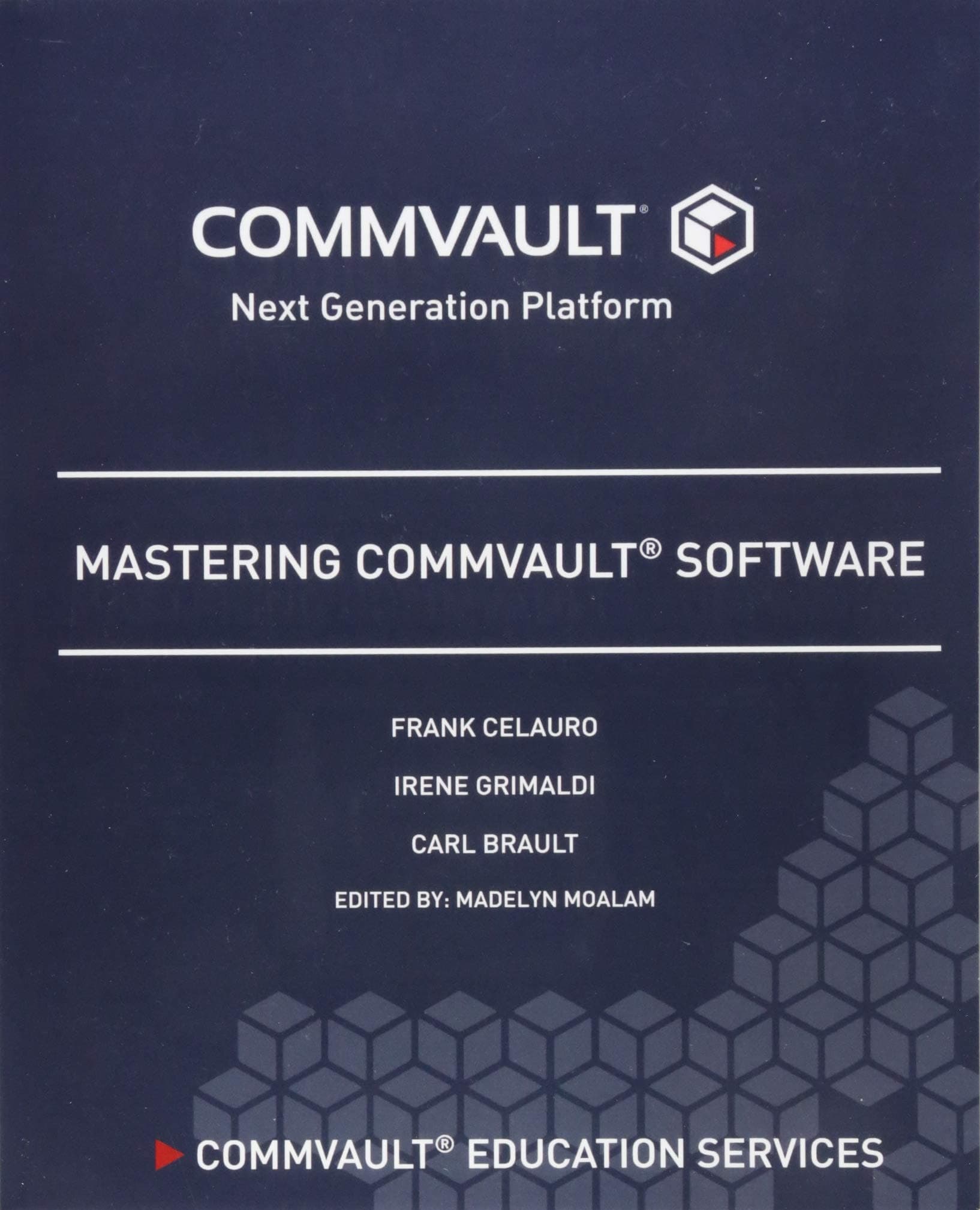 Mastering Commvault Software