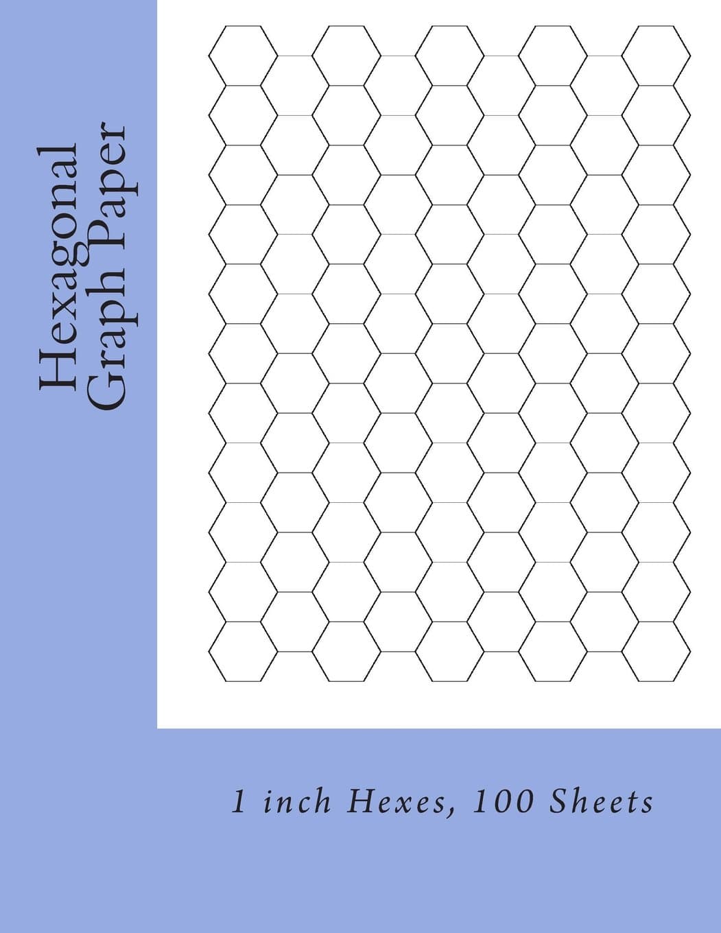 Hexagonal Graph Paper: 1 inch Hexes, 100 Sheets Paperback – 3 Feb. 2014