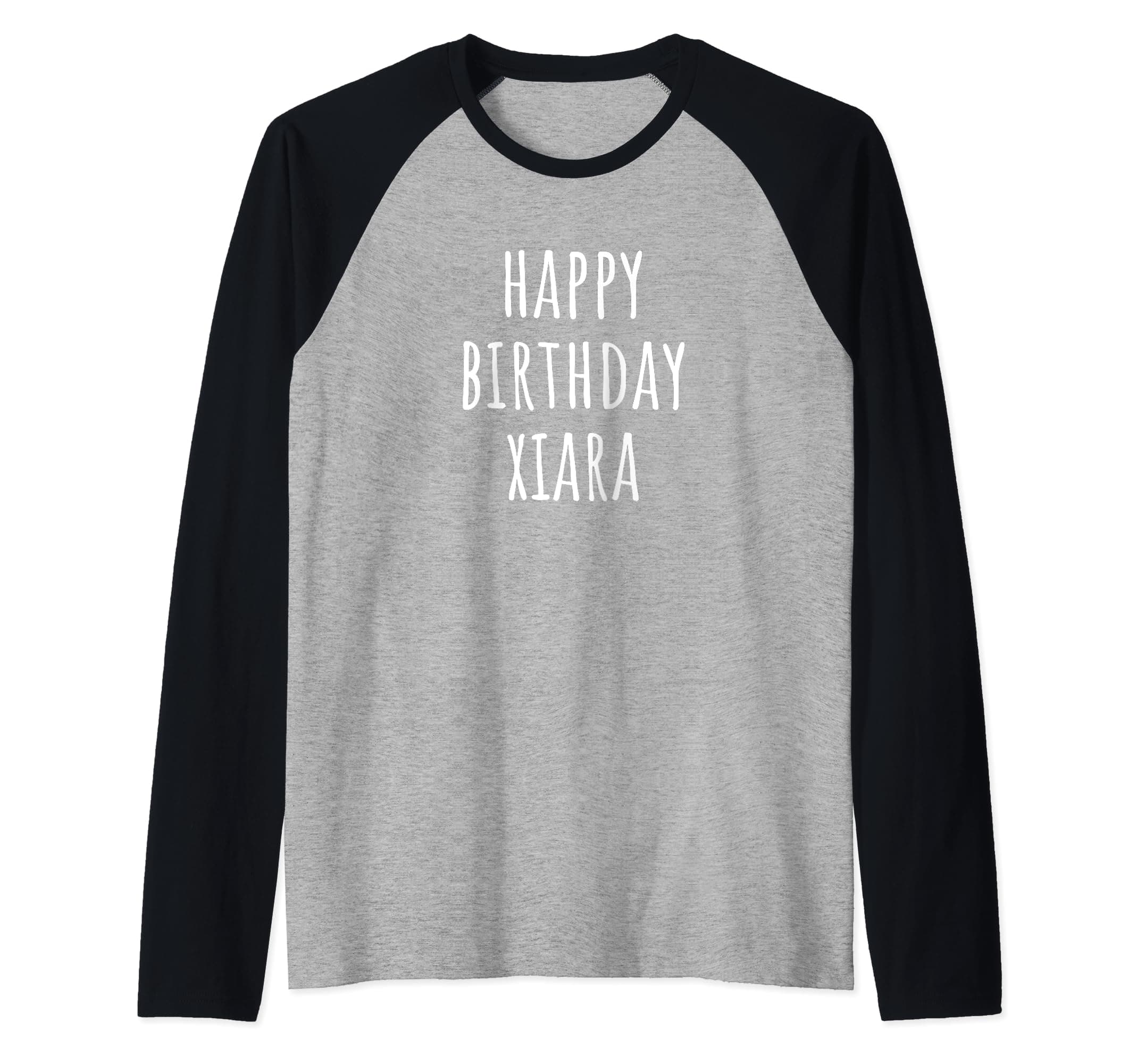 Happy Birthday Xiara Raglan Baseball Tee