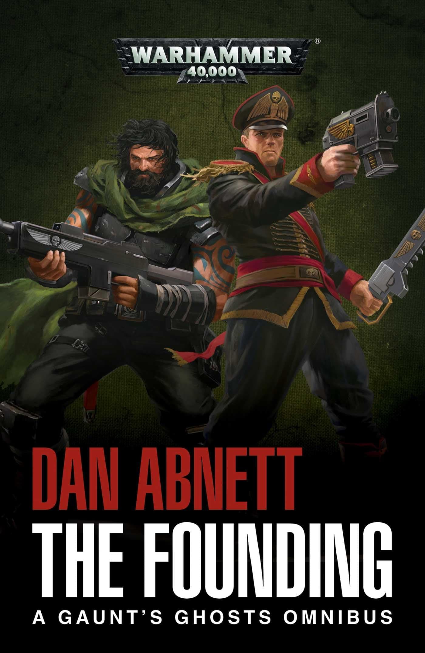 Games Workshop The Founding: A Gaunt's Ghosts Omnibus