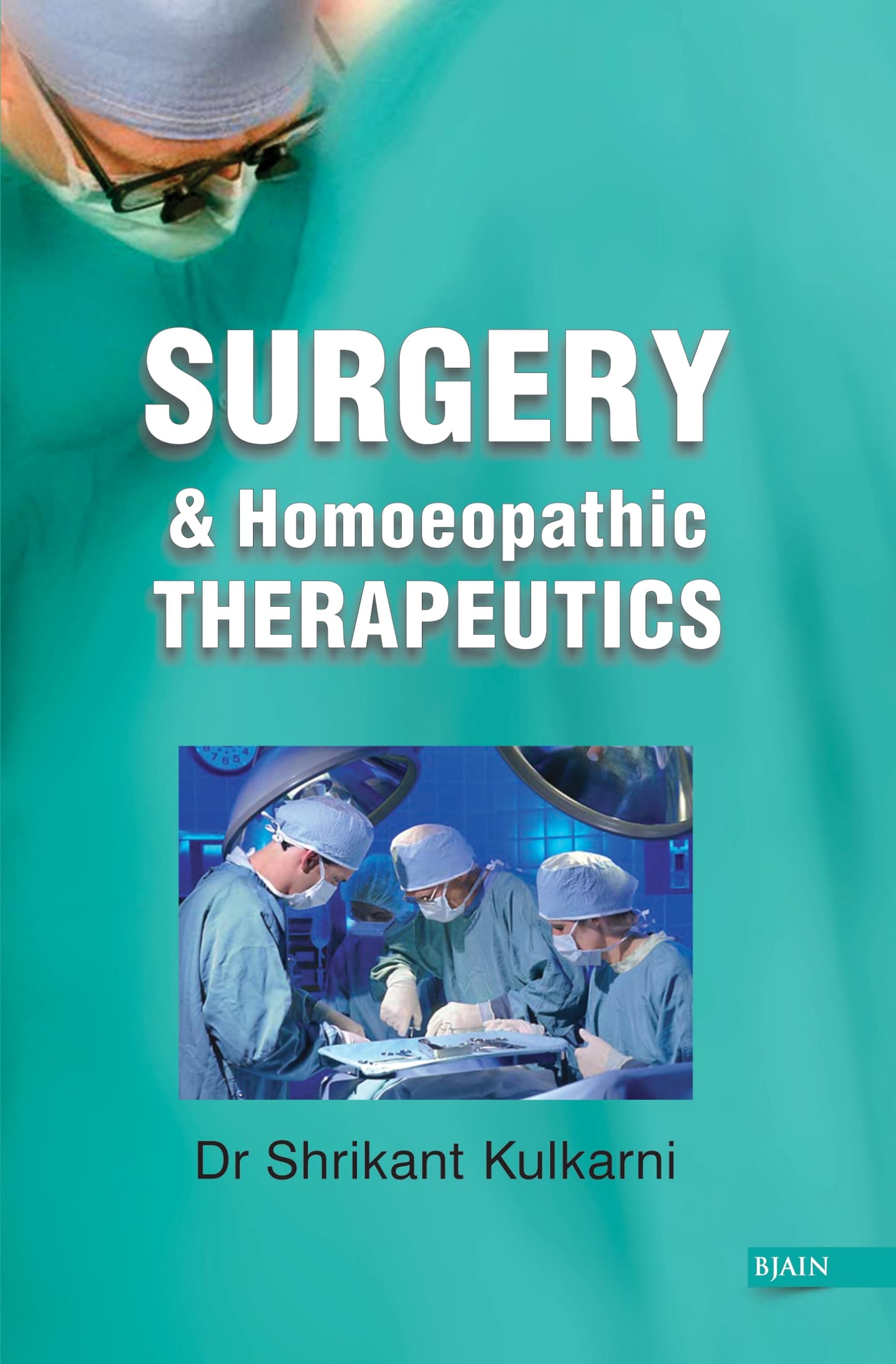 Surgery and Homoeopathic Therapeutics