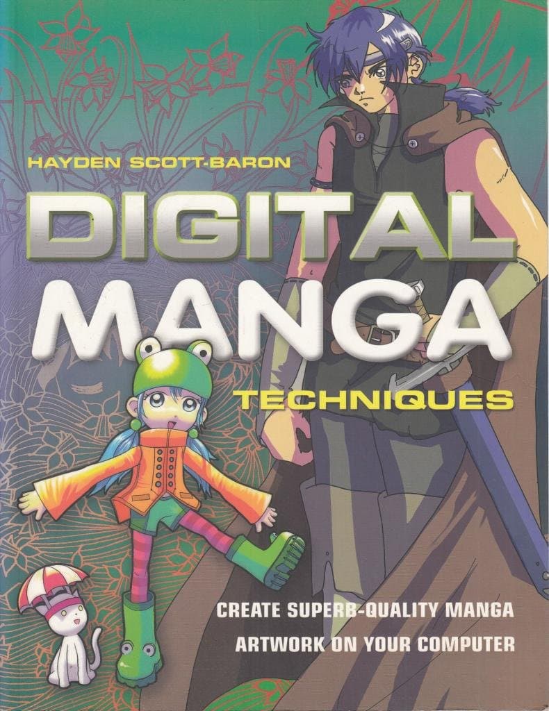 Digital Manga Techniques: Create Superb-Quality Manga Artwork on Your Computer