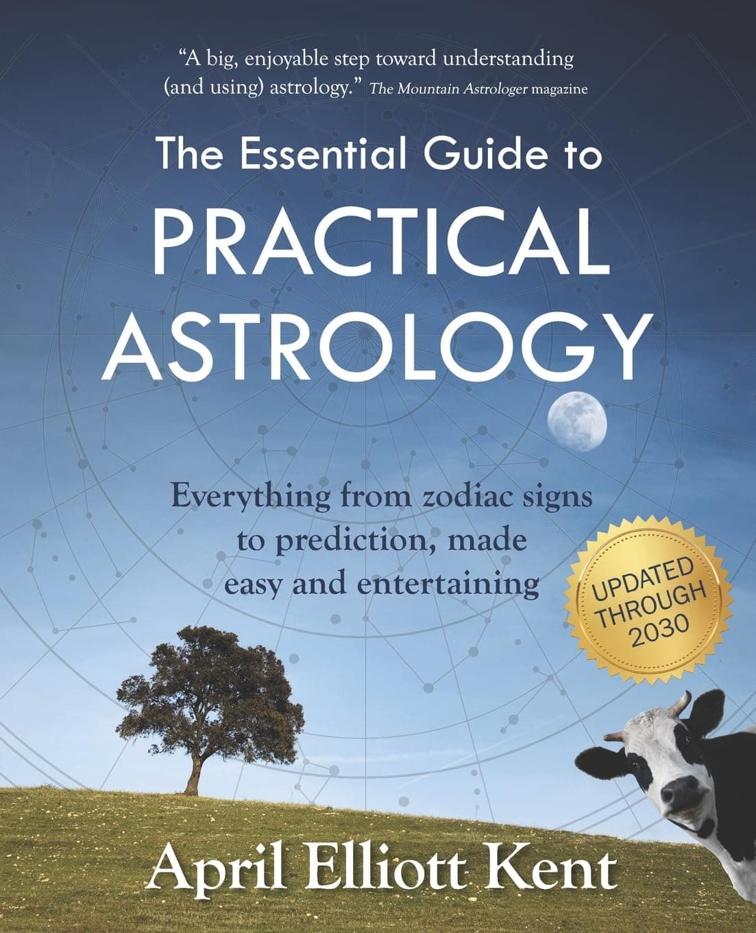 The Essential Guide to Practical Astrology: Everything from zodiac signs to prediction, made easy and entertaining Paperback – April 1, 2016