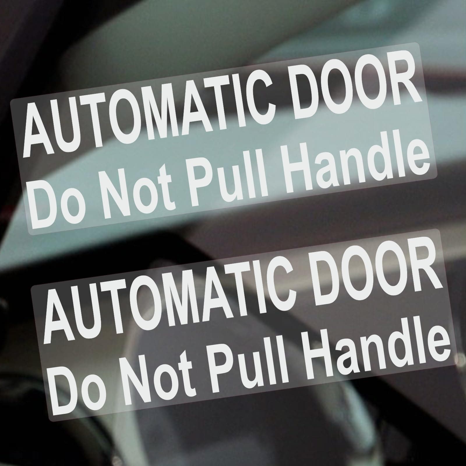2 x Automatic Door-Do Not Pull Handle-Internal Window Stickers-Hackney Mini Cab,Taxi Minicab White on Clear Signs T41