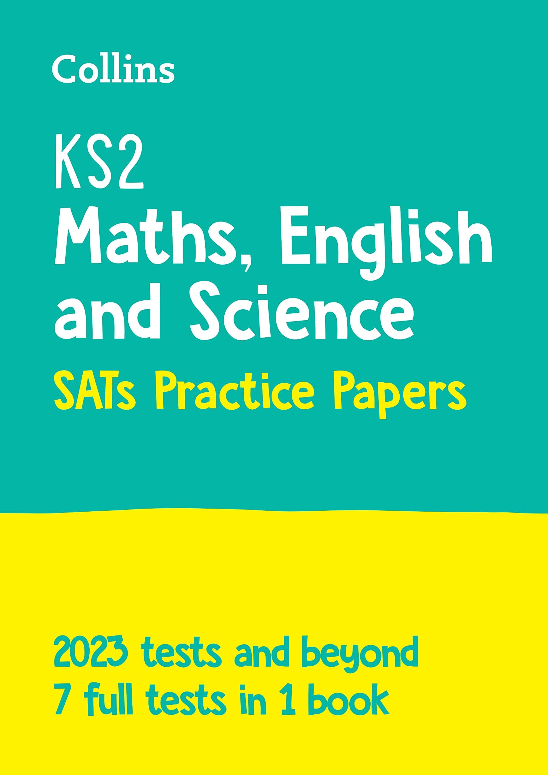 KS2 Maths, English and Science SATs Practice Papers: For the 2022 Tests