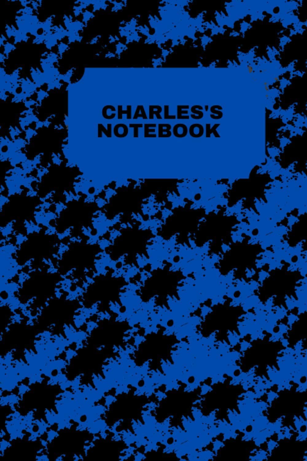 CHARLES'S NOTEBOOK: Size 6"x 9", 120 Pages, Lined Paper Notebooks, White Paper, Writing, Diary, Notebook, Writer, Student, School, Is a great gift for CHARLES
