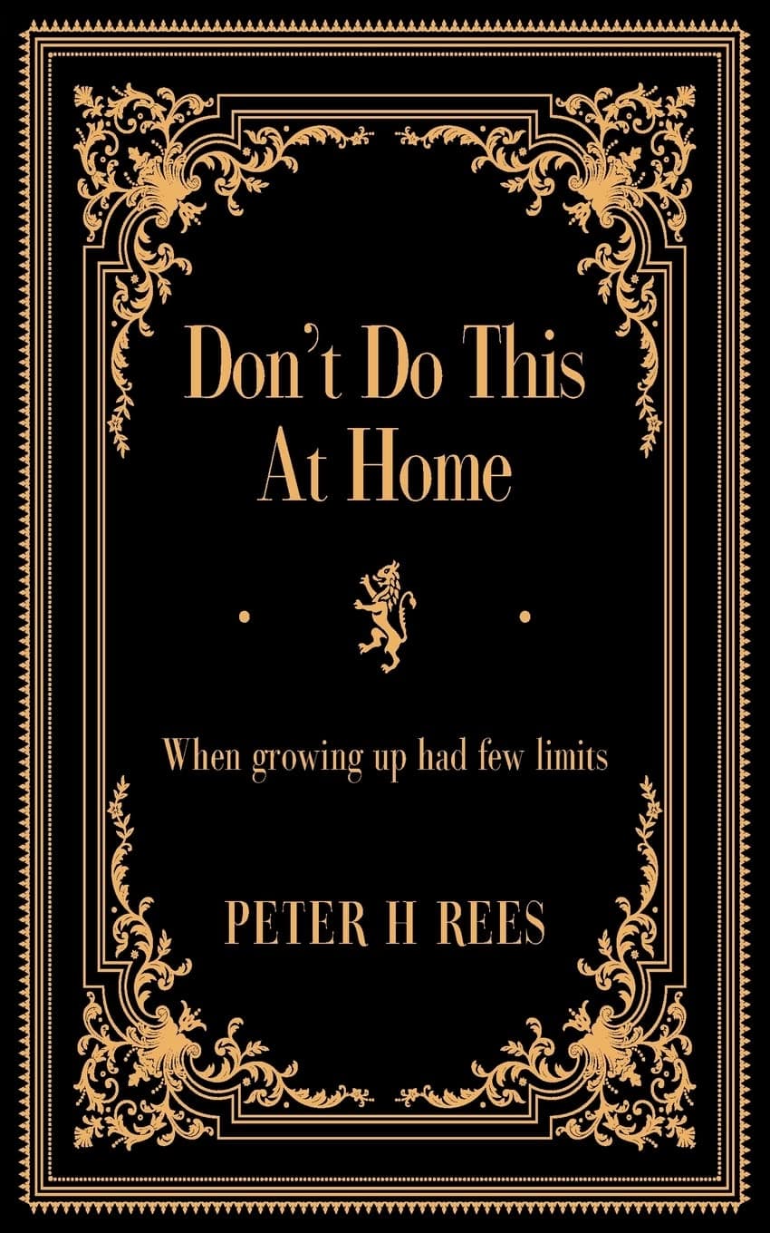 Don't Do This At Home: When growing up had few limits