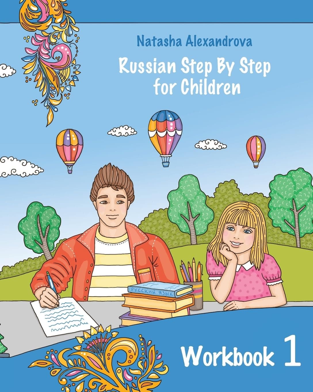 Reading Russian Workbook for Children: Total Beginner (Russian Step By Step for Children) Paperback – August 13, 2014
