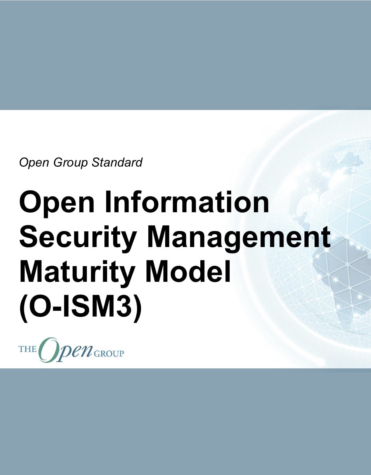 Open Information Security Management Maturity Model (O-ISM3) (The Open Group Standards)