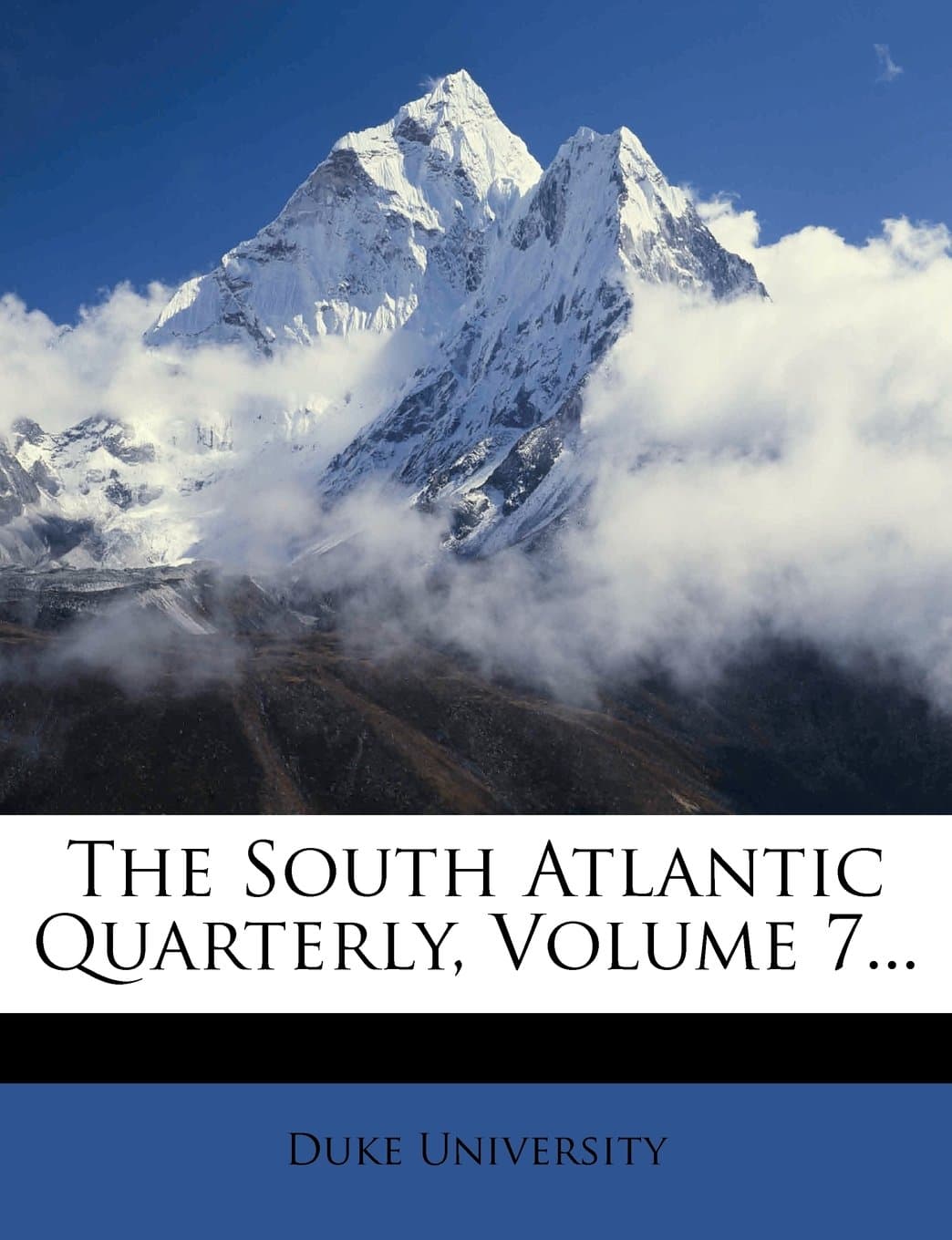 The South Atlantic Quarterly, Volume 7...