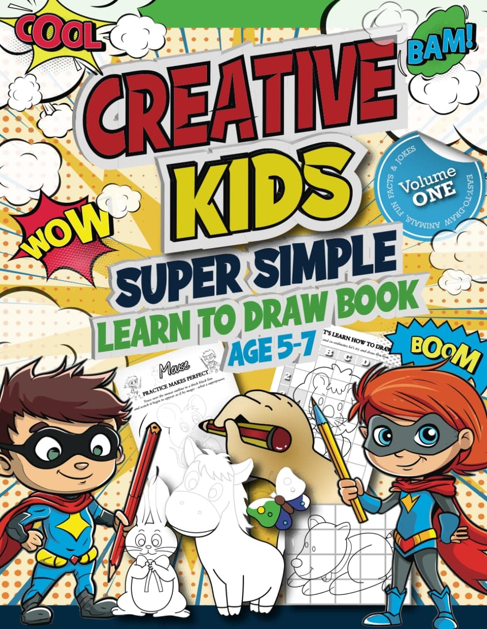 Creative Kids Super Simple Learn to Draw Book Age 5-7: CK Superheroes Book 2, Easy Step-by-Step Guide for Beginners, How to Draw Cute Animals, Write their Names, Discover Exciting Fun Facts and Jokes
