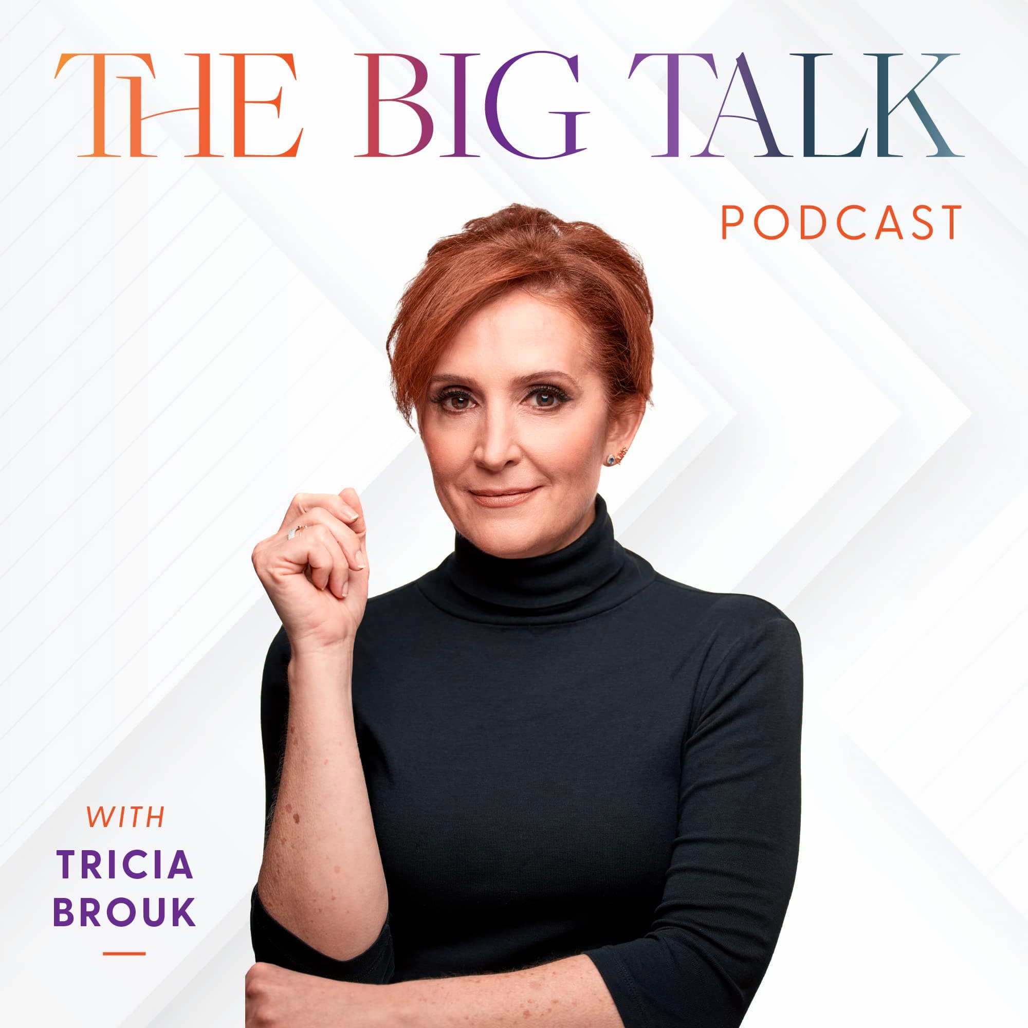 The Big Talk with Tricia Brouk