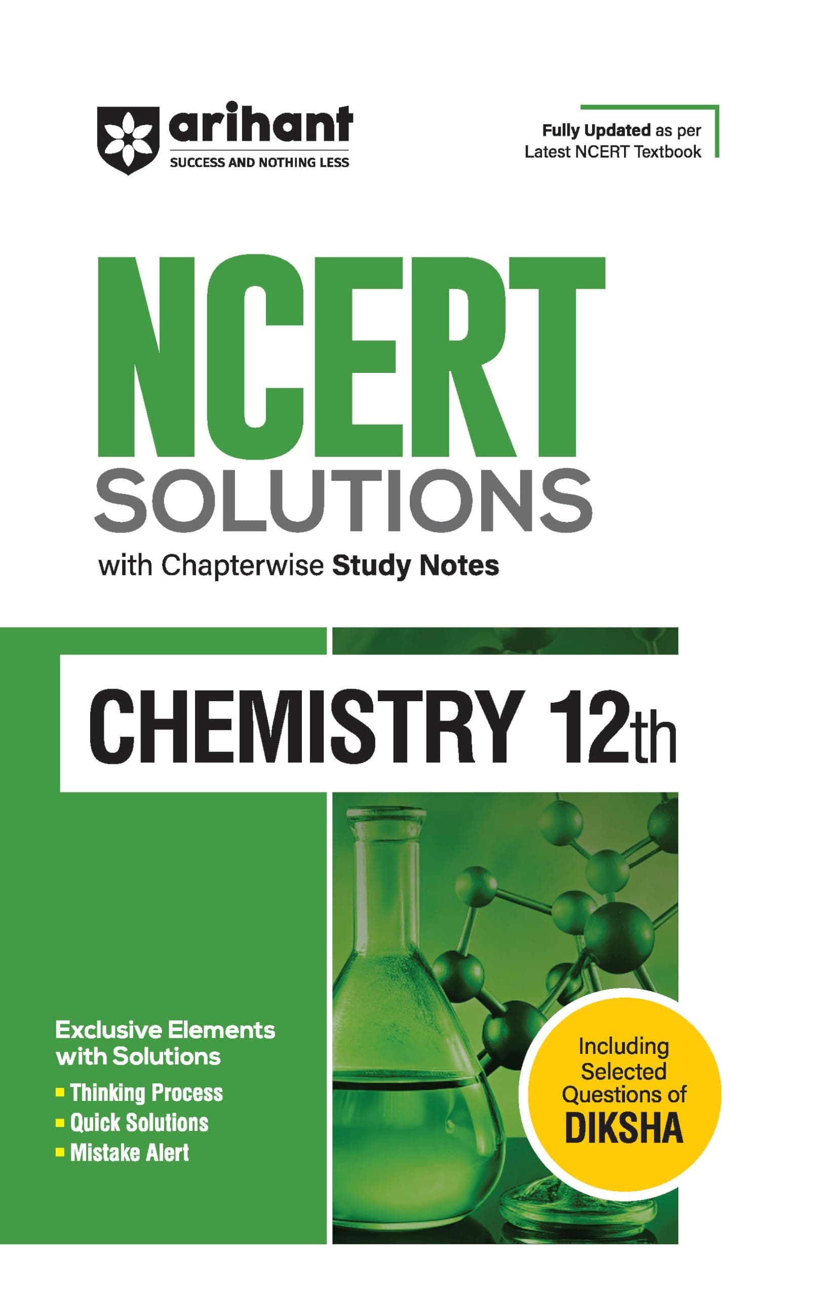 Arihant NCERT Solutions for Class 12th Chemistry with Chapterwise Study Notes | including Selected Questions of DIKSHA App | Fully updated as per latest NCERT Textbook