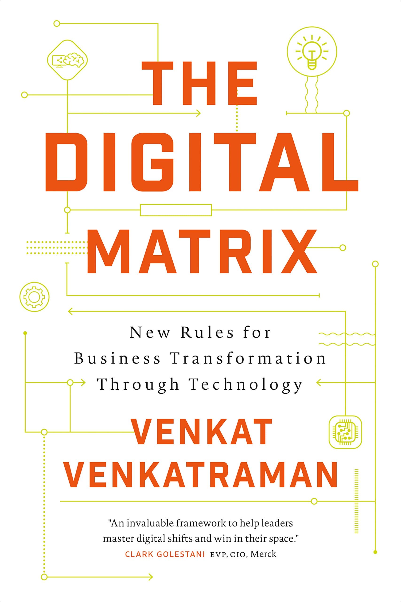 The Digital Matrix: New Rules for Business Transformation Through Tech