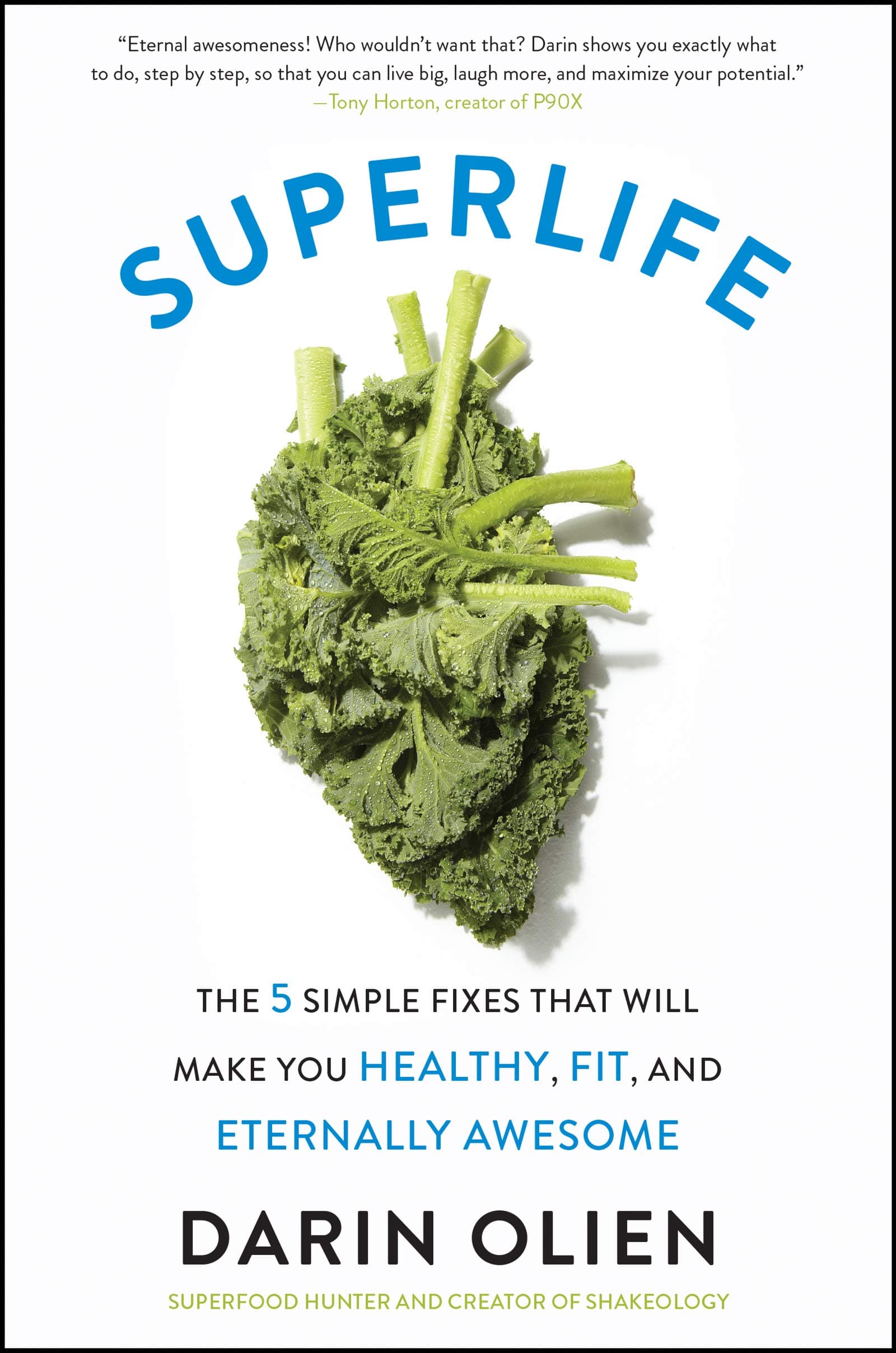 Harper Wave SuperLife: The 5 Simple Fixes That Will Make You Healthy, Fit, and Eternally Awesome
