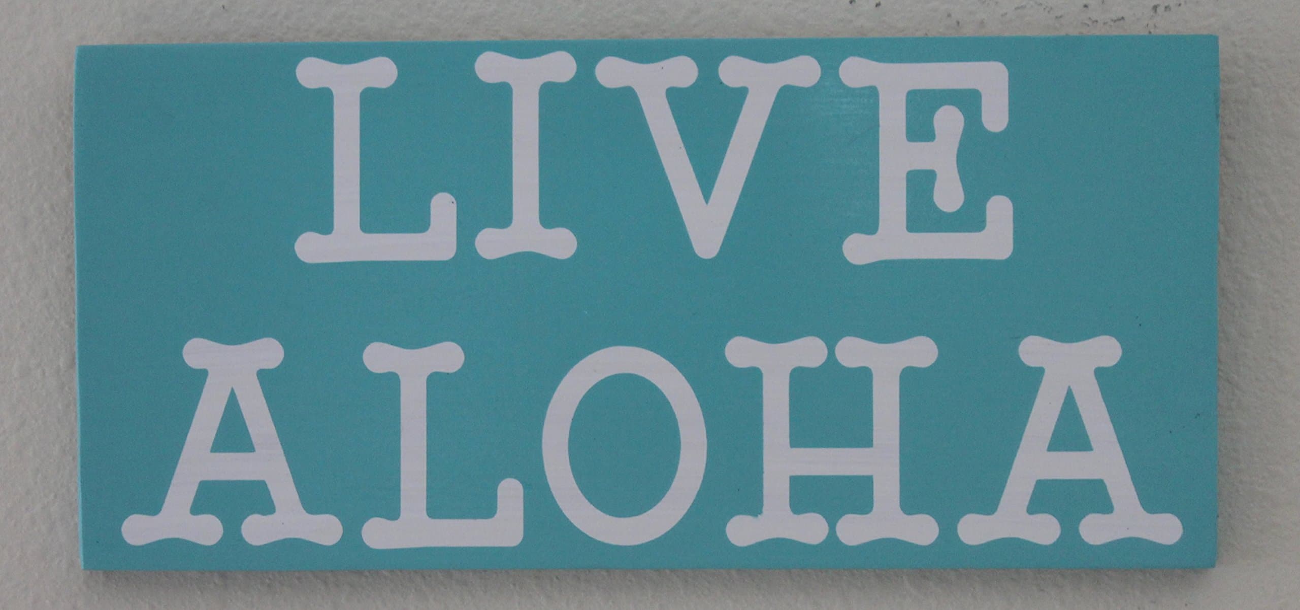 Live Aloha Wood Sign