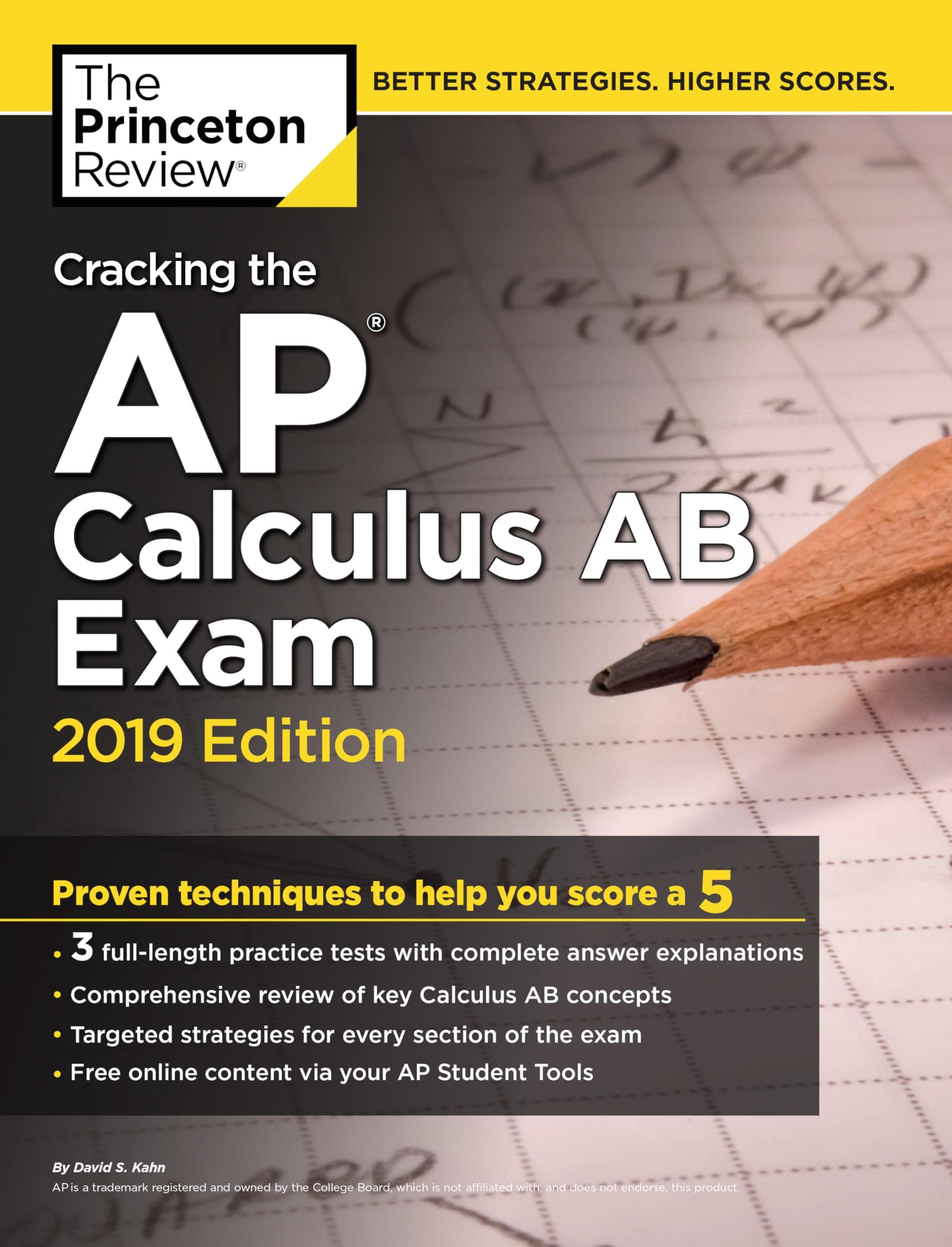 Cracking the AP Calculus AB Exam, 2019 Edition: Practice Tests & Proven Techniques to Help You Score a 5 (College Test Preparation)