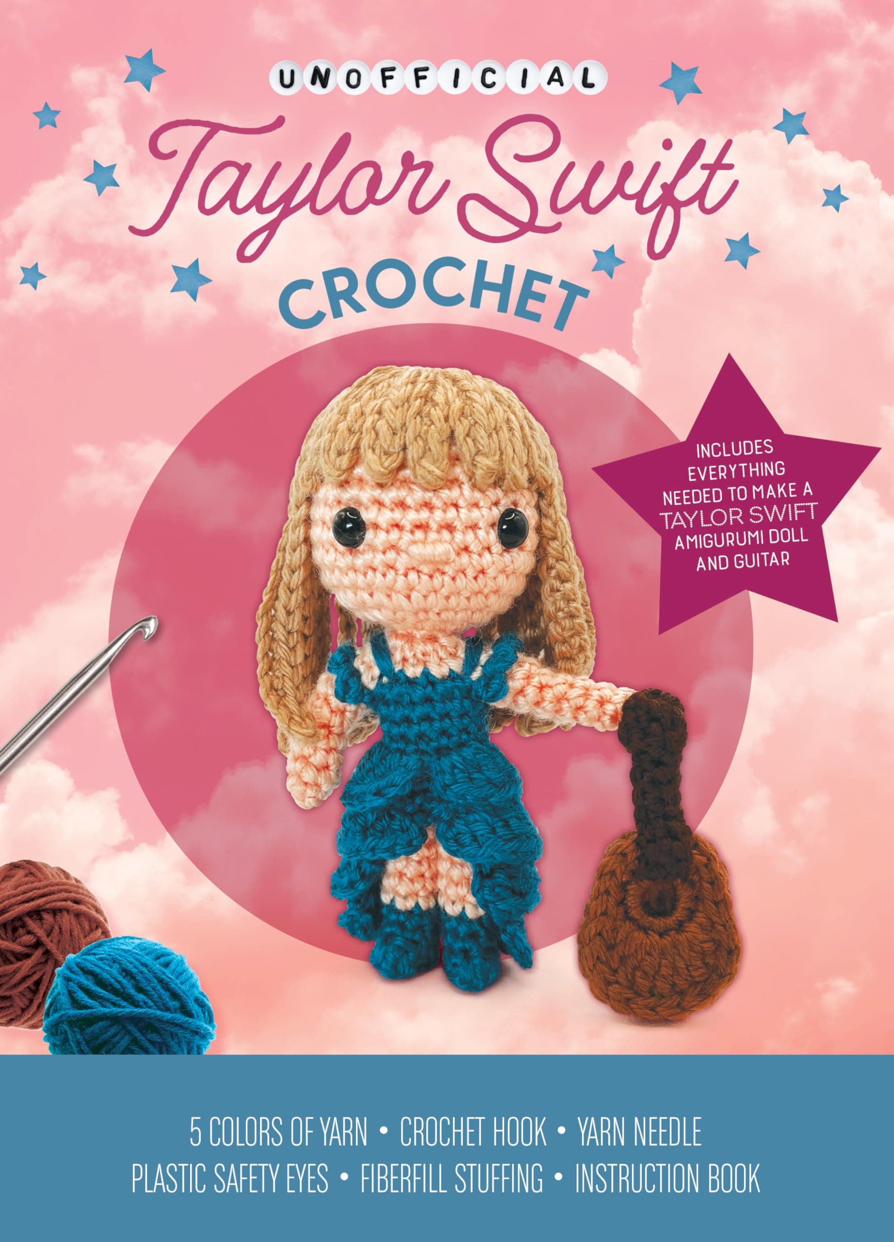 Unofficial Taylor Swift Book and Crochet Kit: Includes Everything Needed to Make a Taylor Swift Amigurumi Doll and Guitar – 5 Colors of Yarn, Crochet ... Book (Unofficial Personality Crochet Kits)