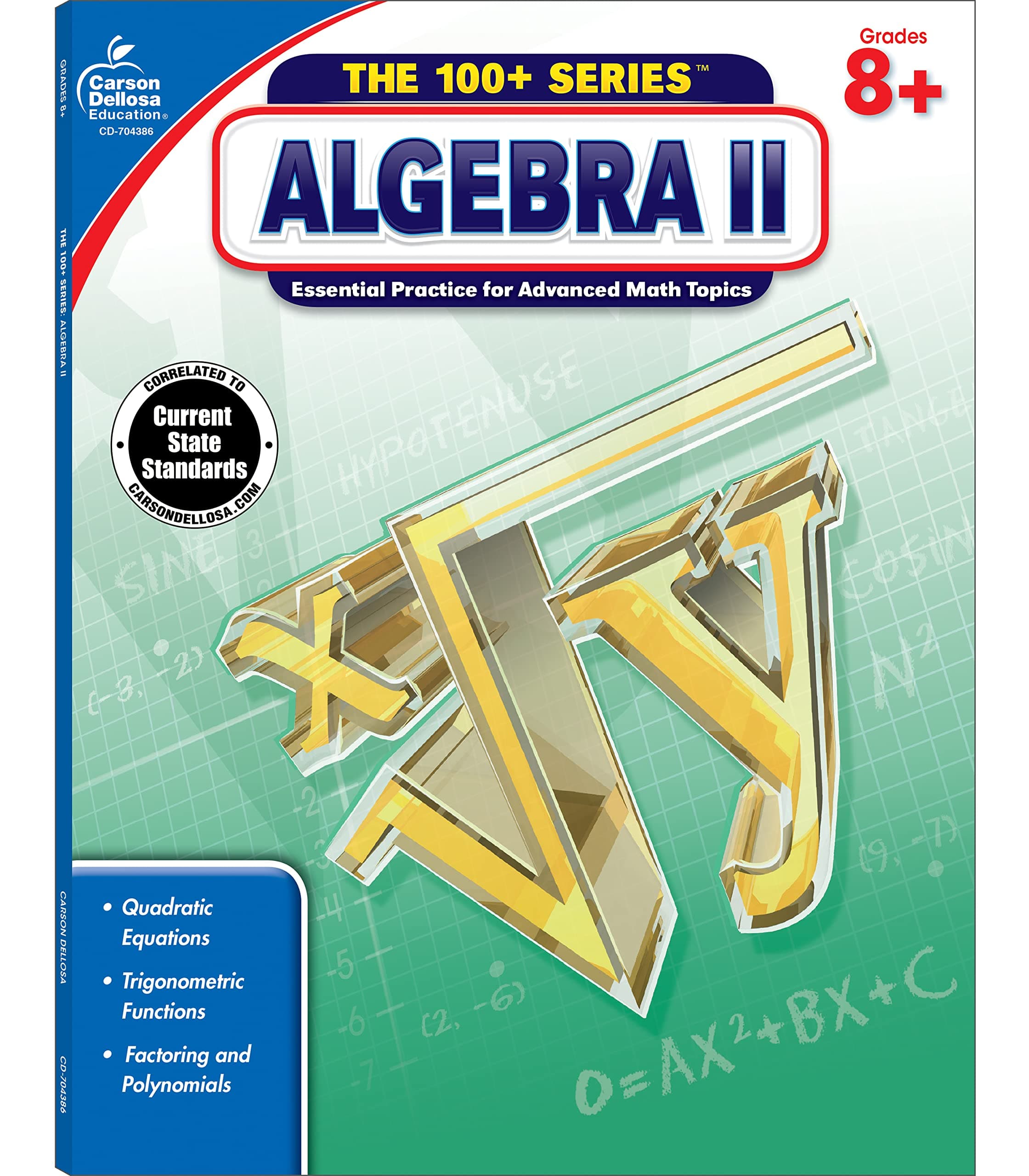 Carson Dellosa | Algebra 2 Workbook | 8th–10th Grade, 128pgs: Volume 1 (The 100+)