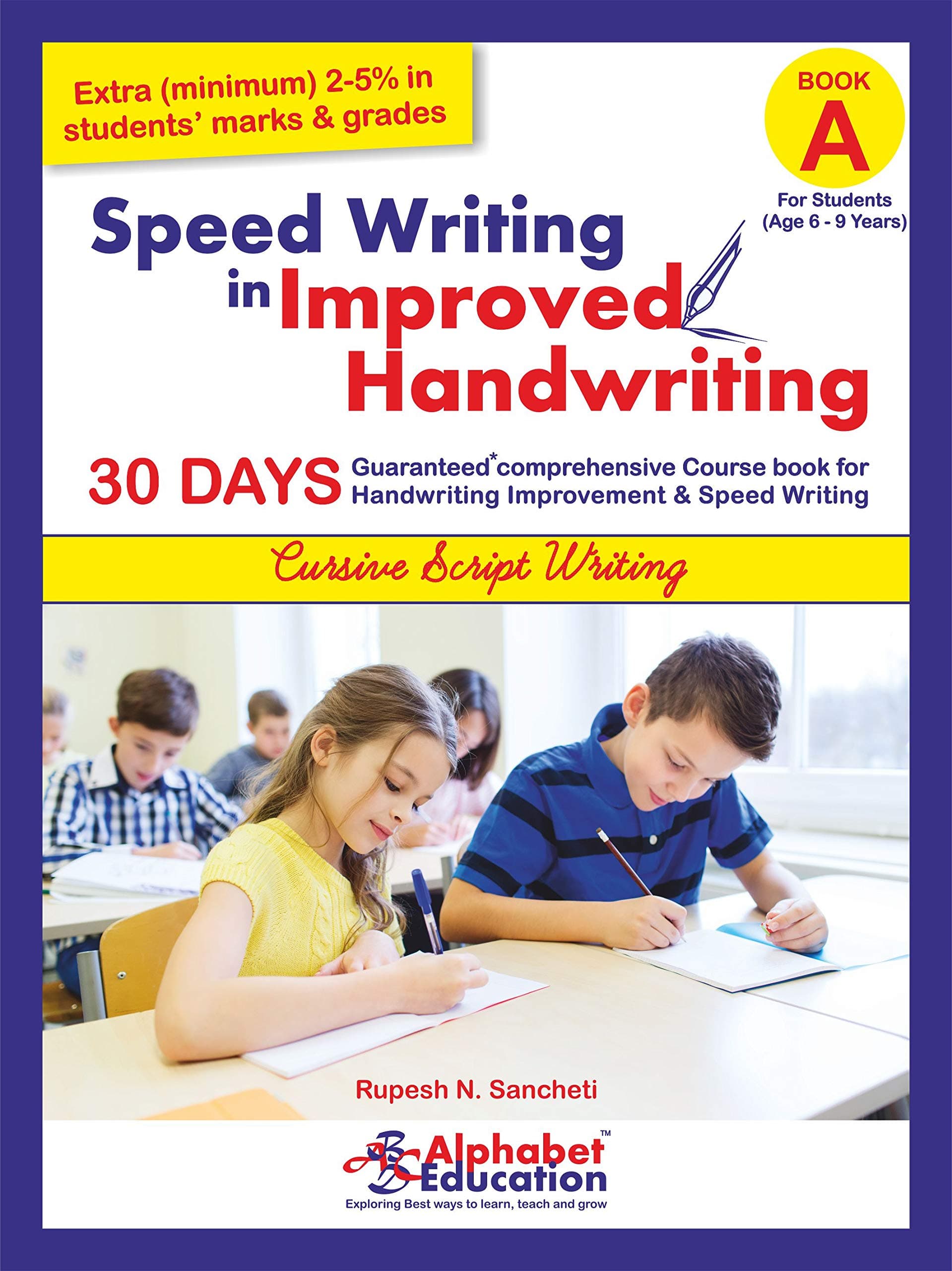 Speed Writing In Improved Handwriting - Cursive writing - Book A (For Age 6-9 Years) - Cursive handwriting practice book