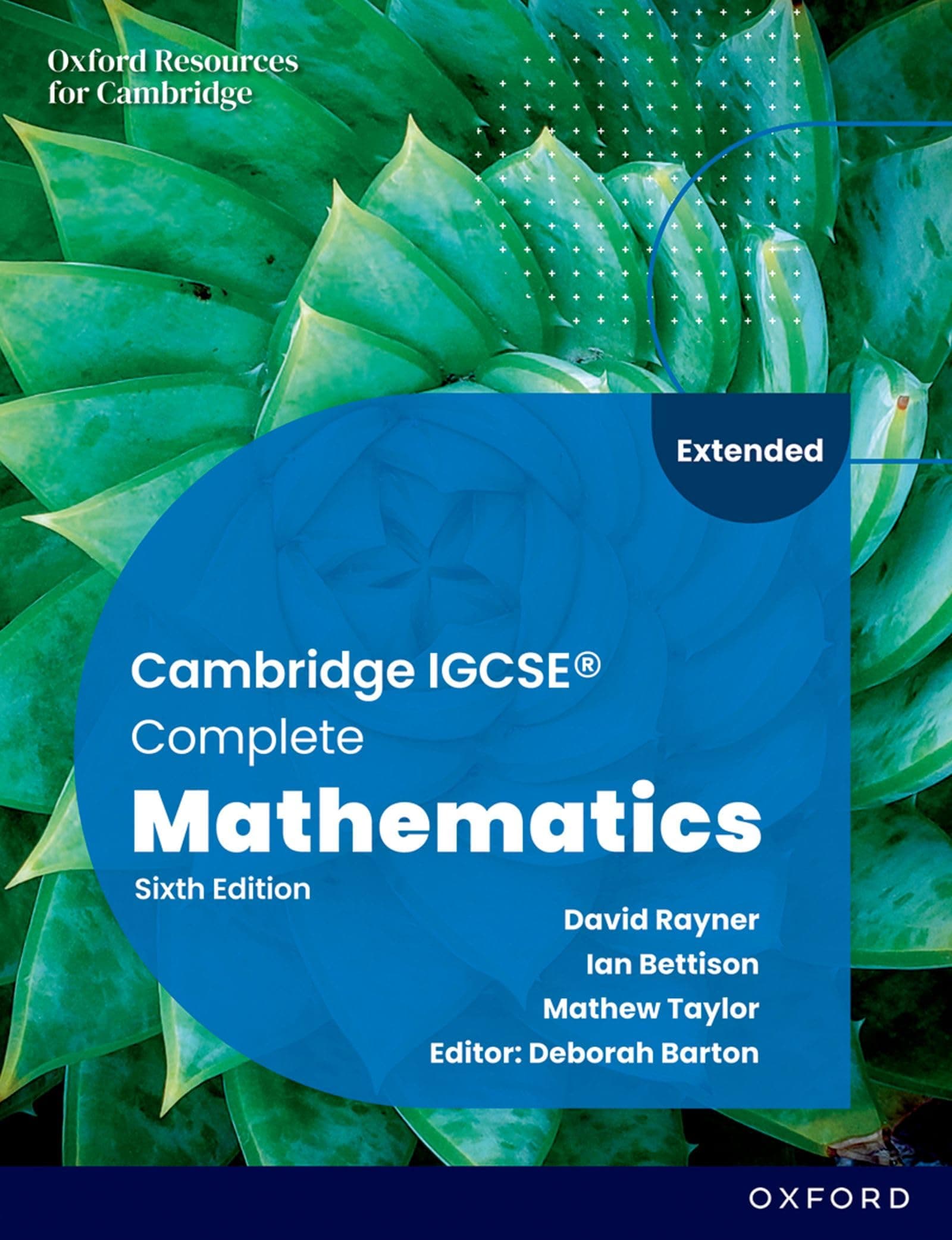 CIE IGCSE AND O LEVEL COMPLETE MATHS EXTENDED 6E STUDENT BOOK (Cambridge IGCSE Complete Mathematics Extended)