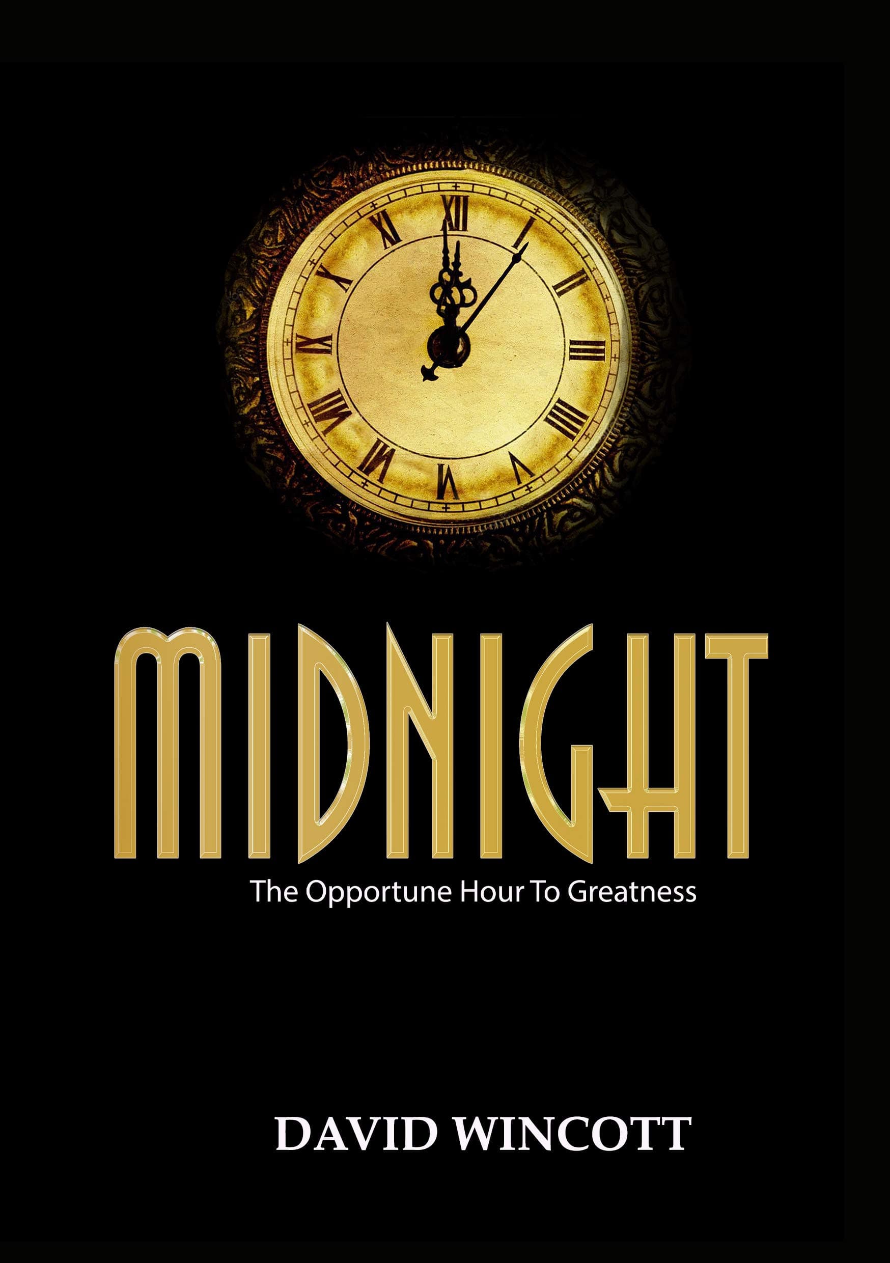 MIDNIGHT: The Oppurtune Hour To Greatness