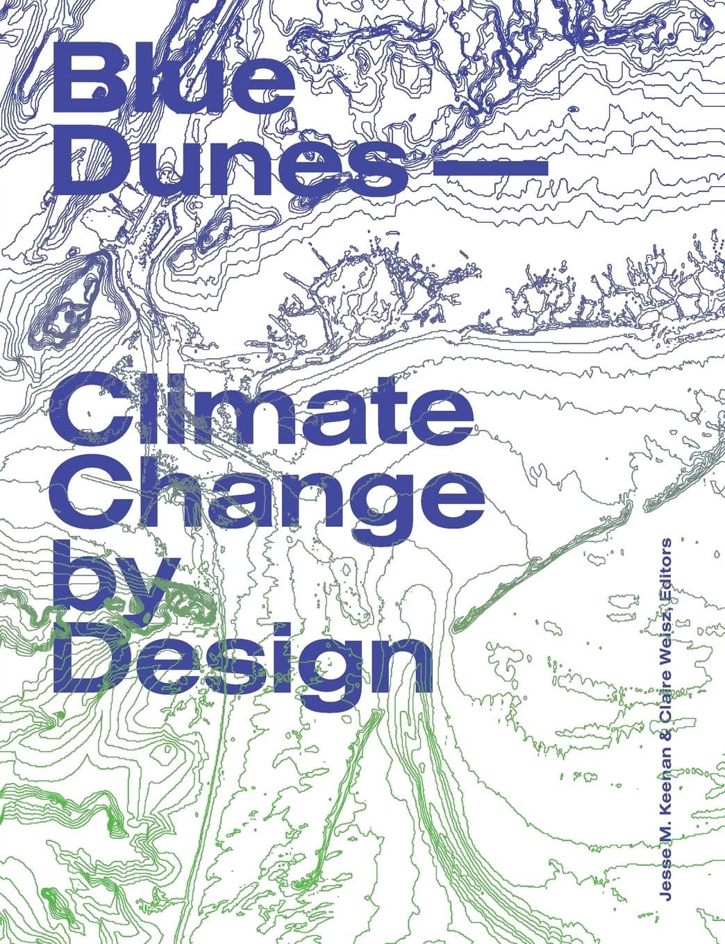Blue Dunes - Resiliency by Design: Climate Change by Design