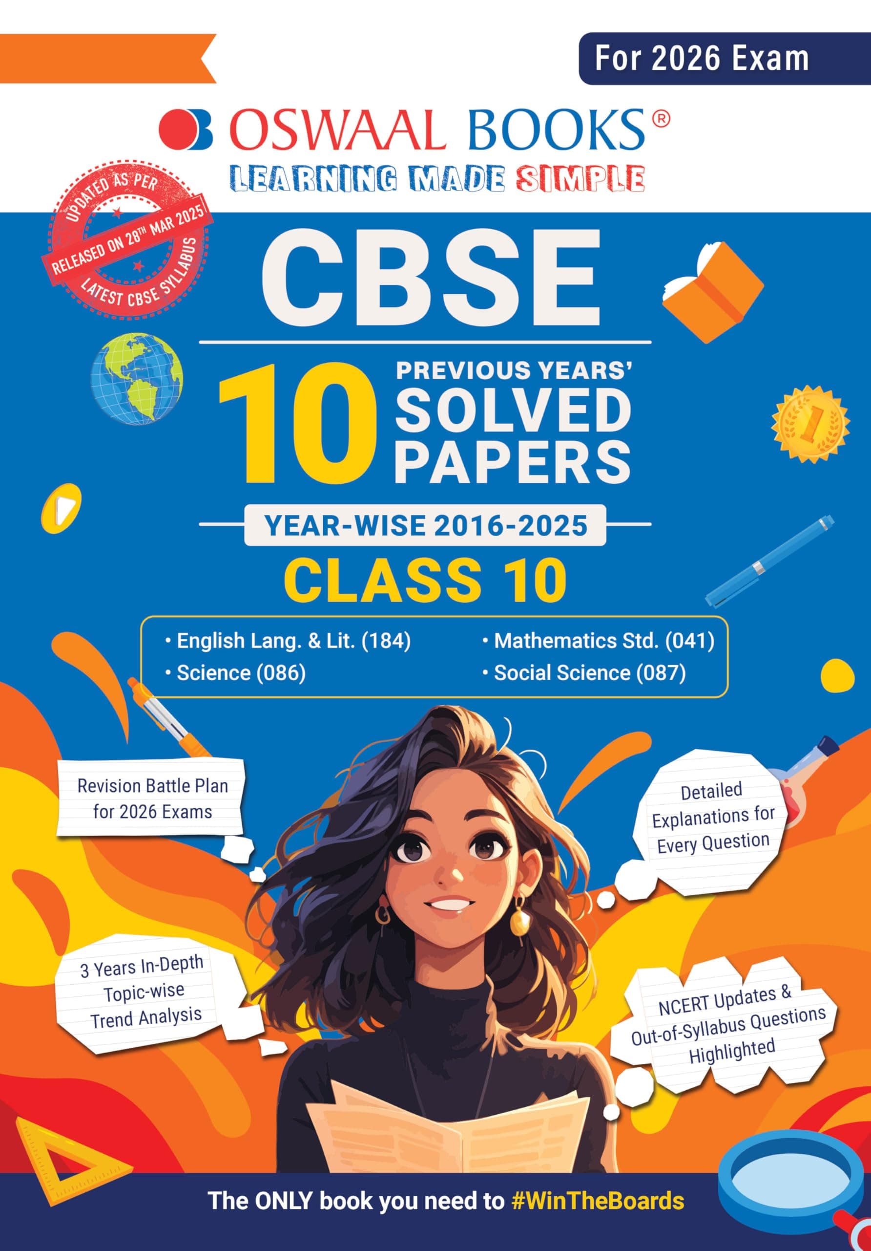 Oswaal CBSE 10 Years' Solved Papers, Yearwise (2016-2025) Class 10 (English Language & Literature, Social Science, Science and Mathematics Standard ) (For 2026 Exam)