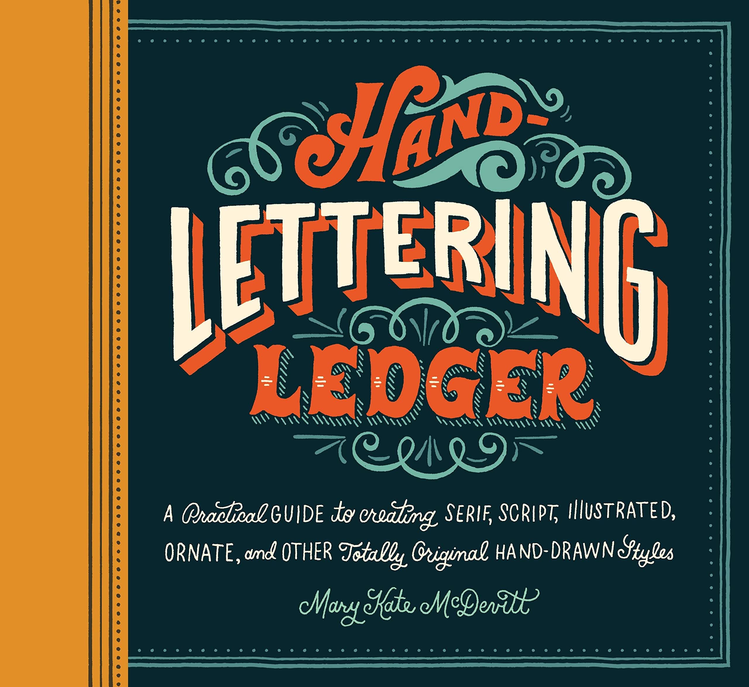Hand-Lettering Ledger Paperback – 1 January 2014