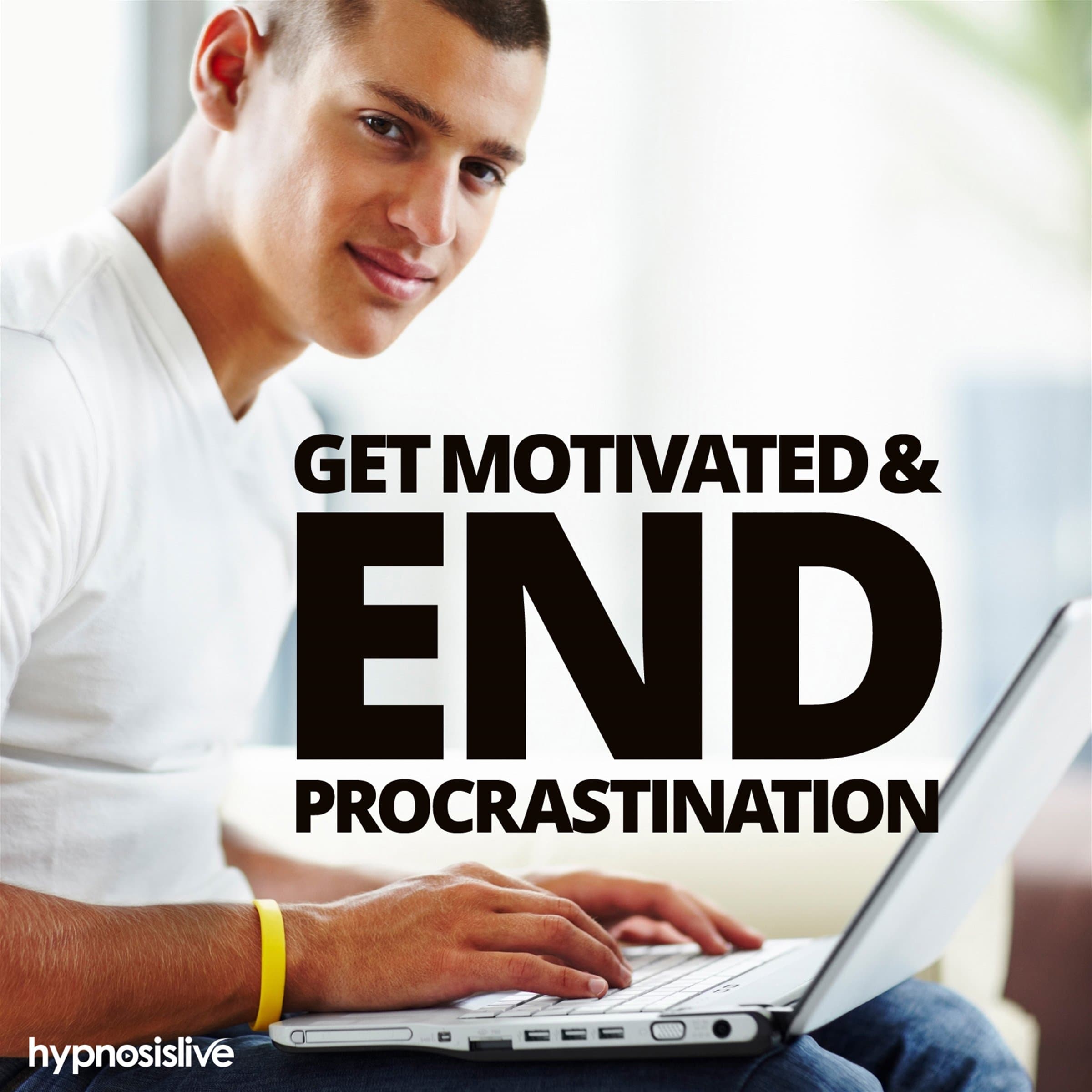 Get Motivated and End Procrastination Hypnosis: Stop Putting Things Off and Get Stuff Done, with Hypnosis