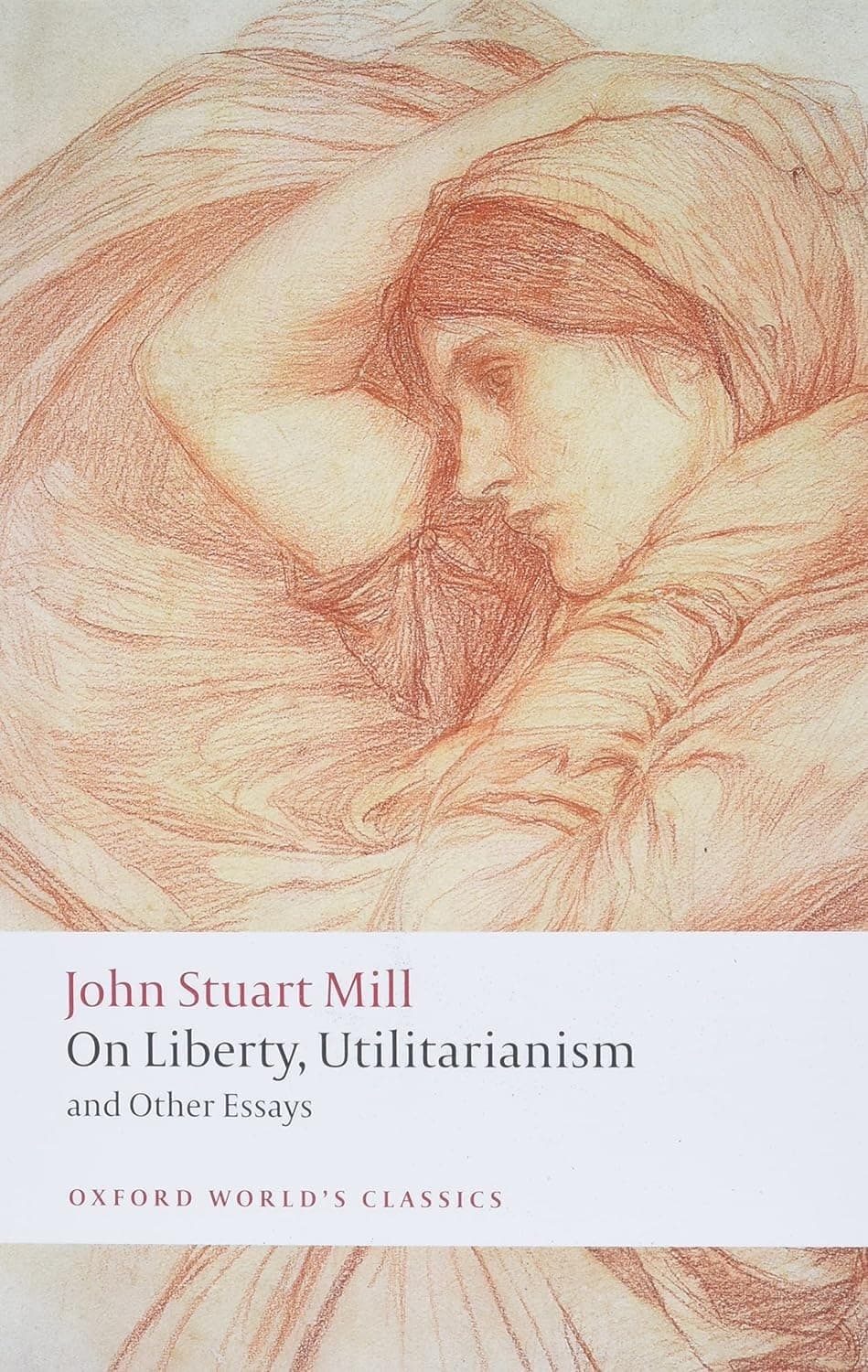 On Liberty, Utilitarianism and Other Essays 2/e
