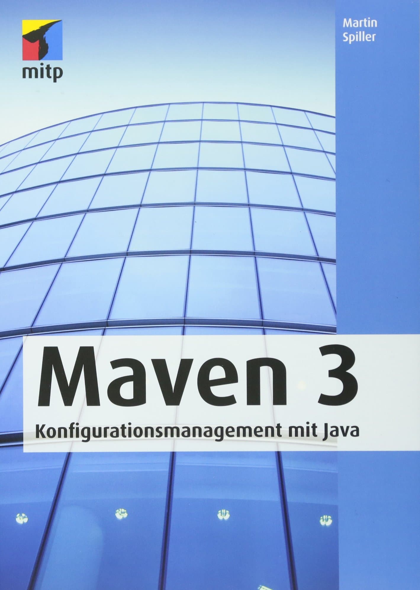 Maven 3: Konfigurationsmanagement mit Java