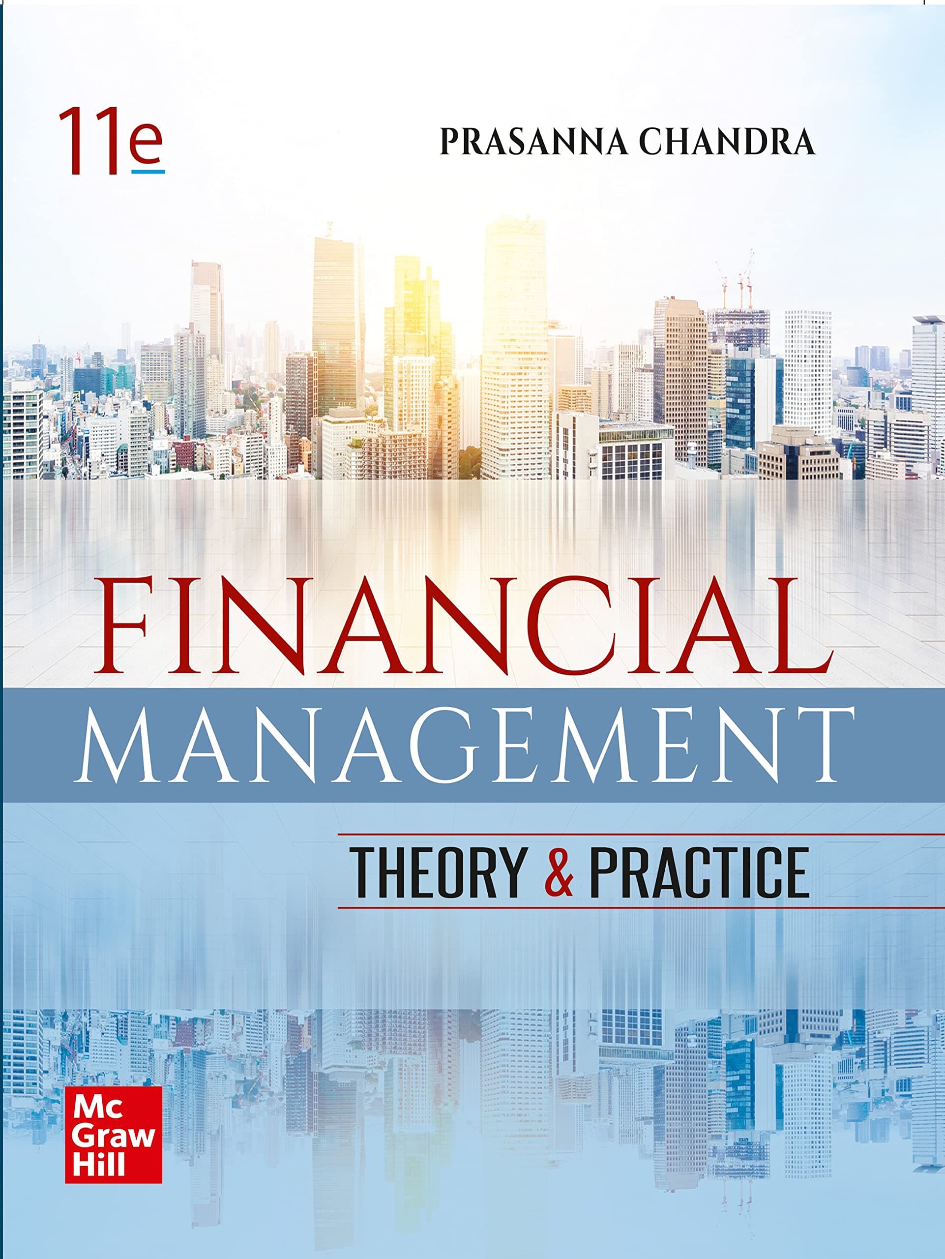Financial Management: Theory & Practice | 11th Edition | Prasanna Chandra