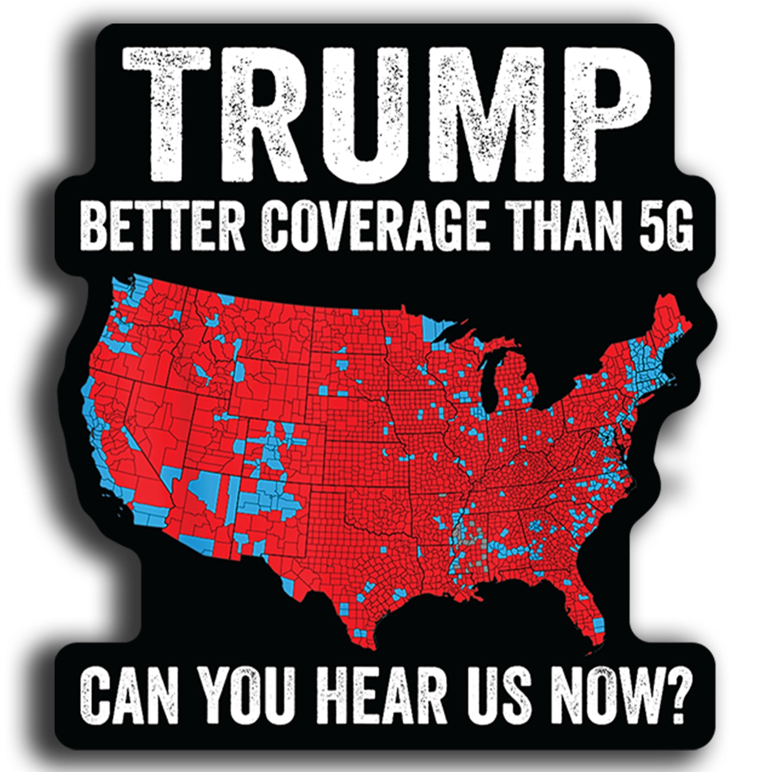 Trump Better Coverage Than 5G Sticker (3 Pack) – 5-Inch Decal with Election Map Design – Patriotic Political Humor for Laptops, Cars, and More