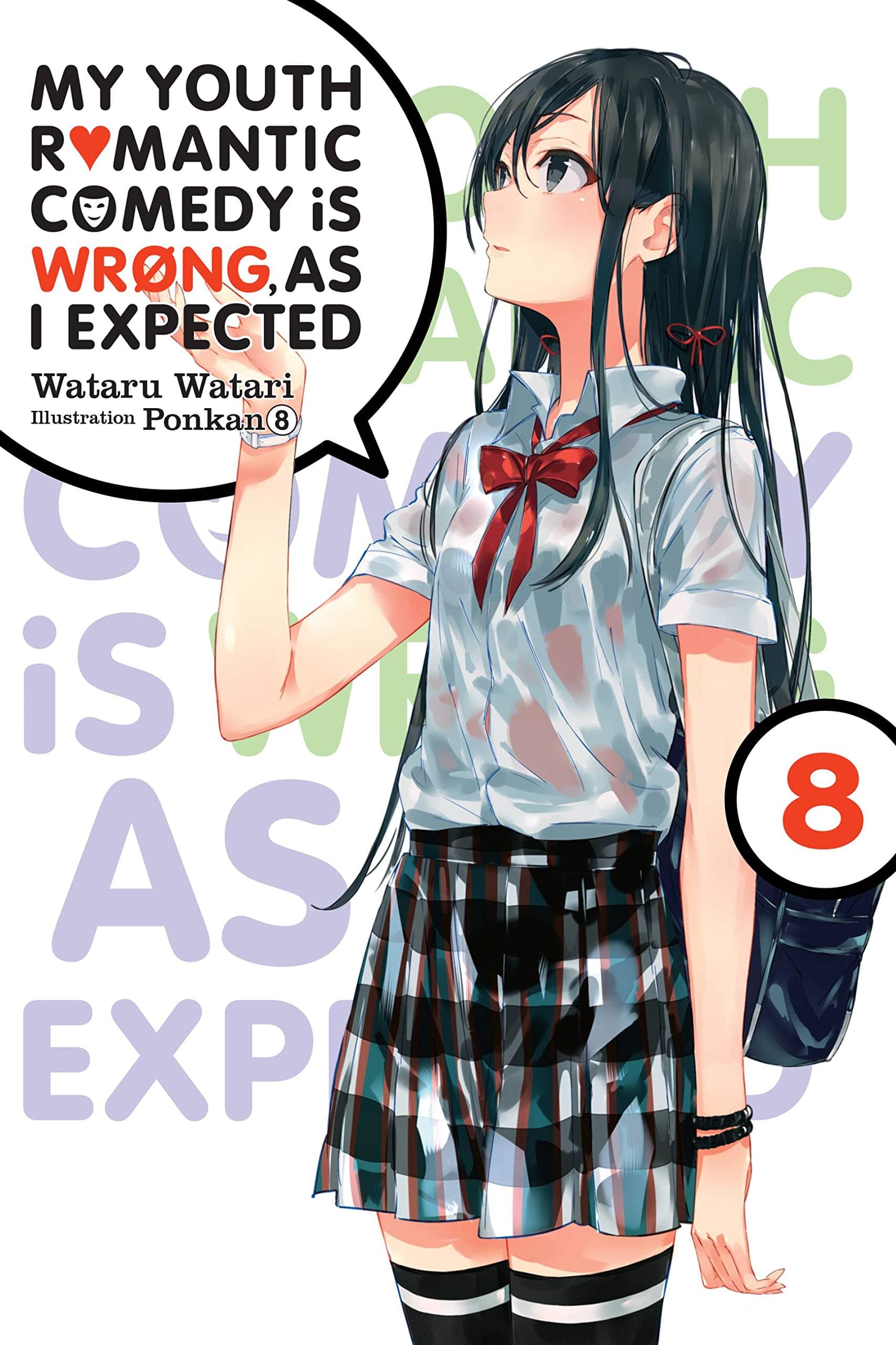 My Youth Romantic Comedy is Wrong, As I Expected @ comic, Vol. 8 (light novel): Volume 8 (YOUTH ROMANTIC COMEDY WRONG EXPECTED NOVEL SC)