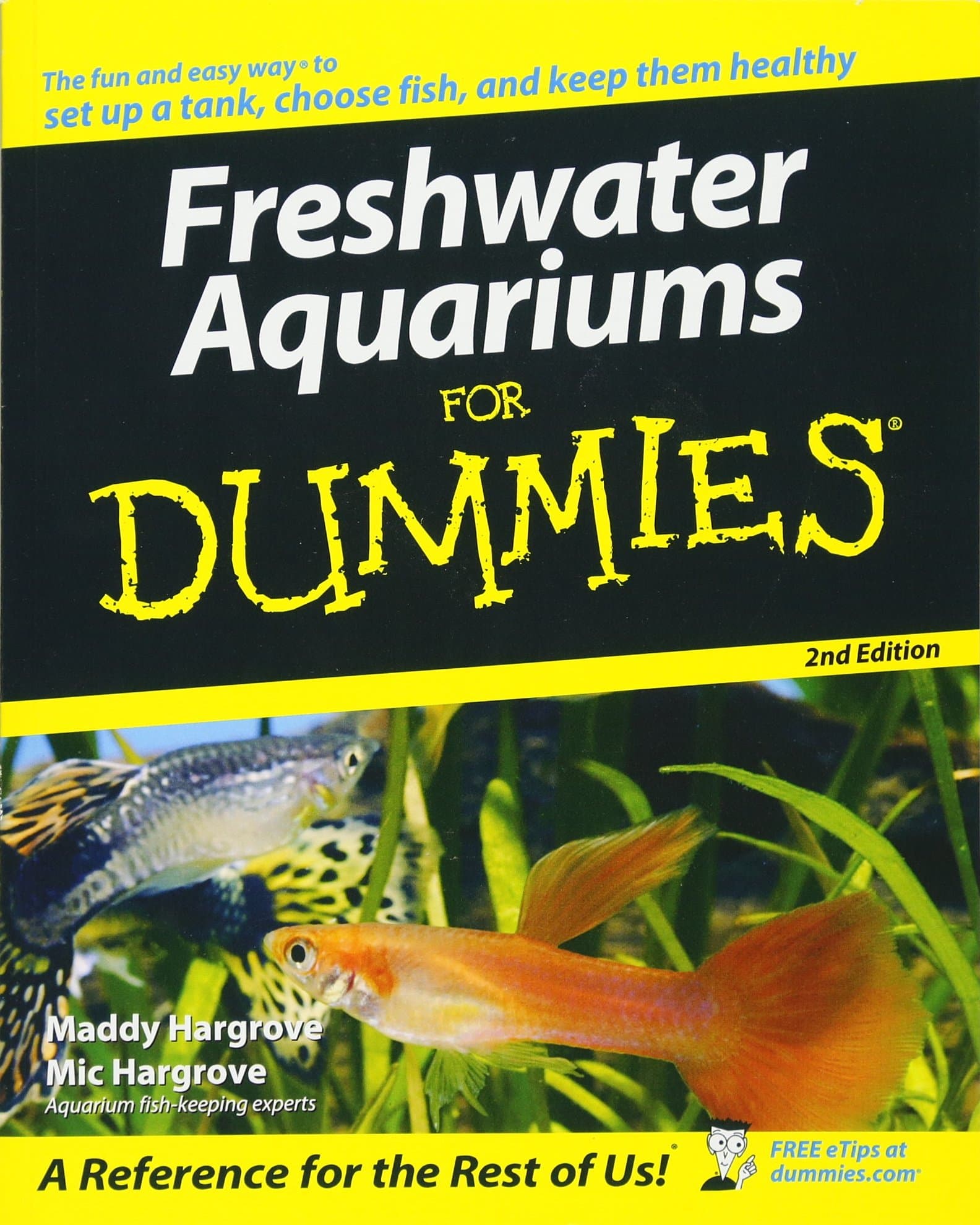 Freshwater Aquariums For Dummies (For Dummies Series)