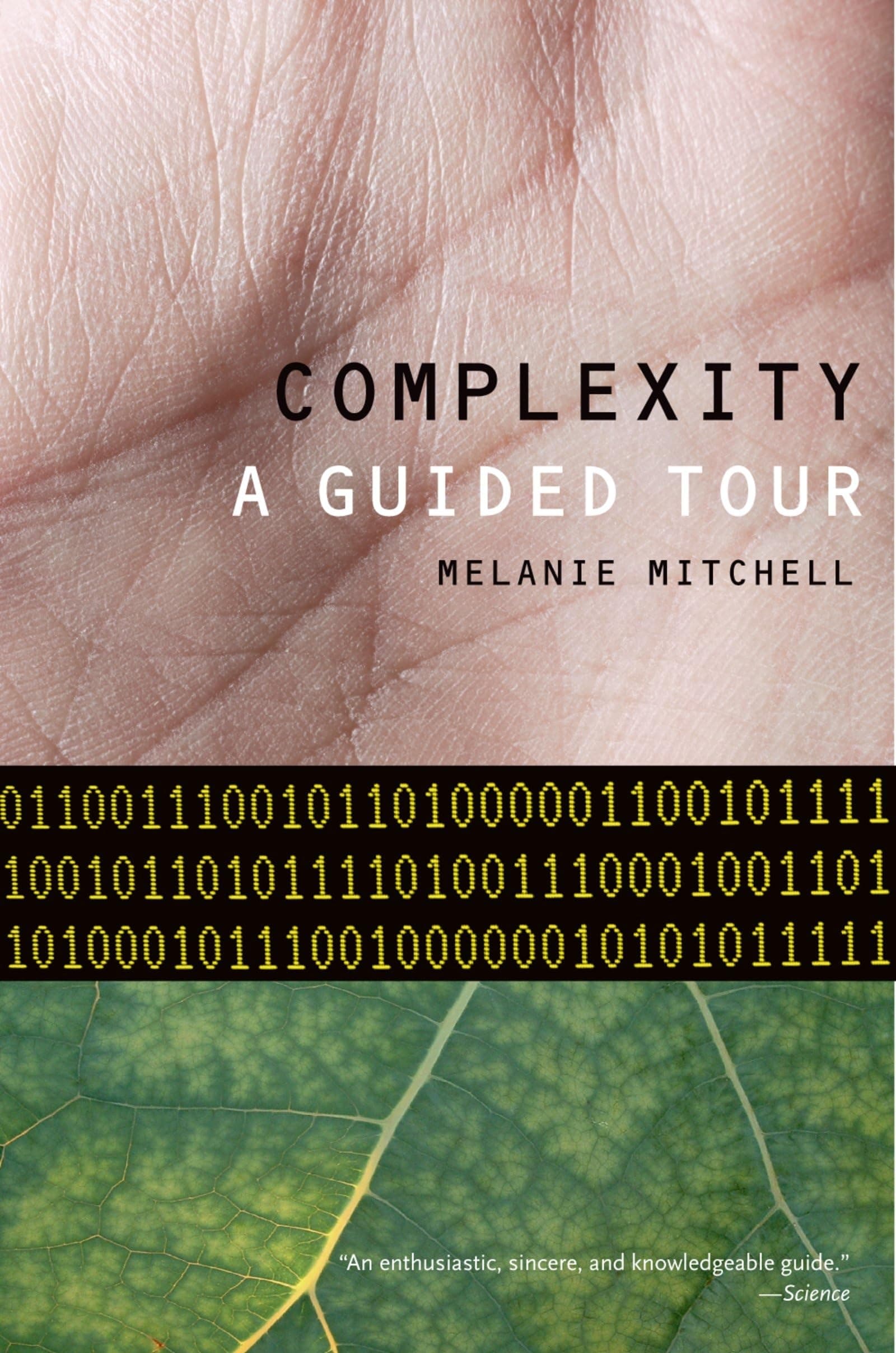 Complexity: A Guided Tour 1st Edition