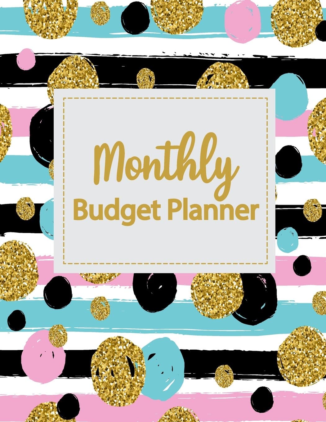 Monthly Budget Planner: Weekly Expense Tracker Bill Organizer Notebook Business Money Personal Finance Journal Planning Workbook size 8.5x11 Inches Glitter Dots Style (Expense Tracker Budget Planner)
