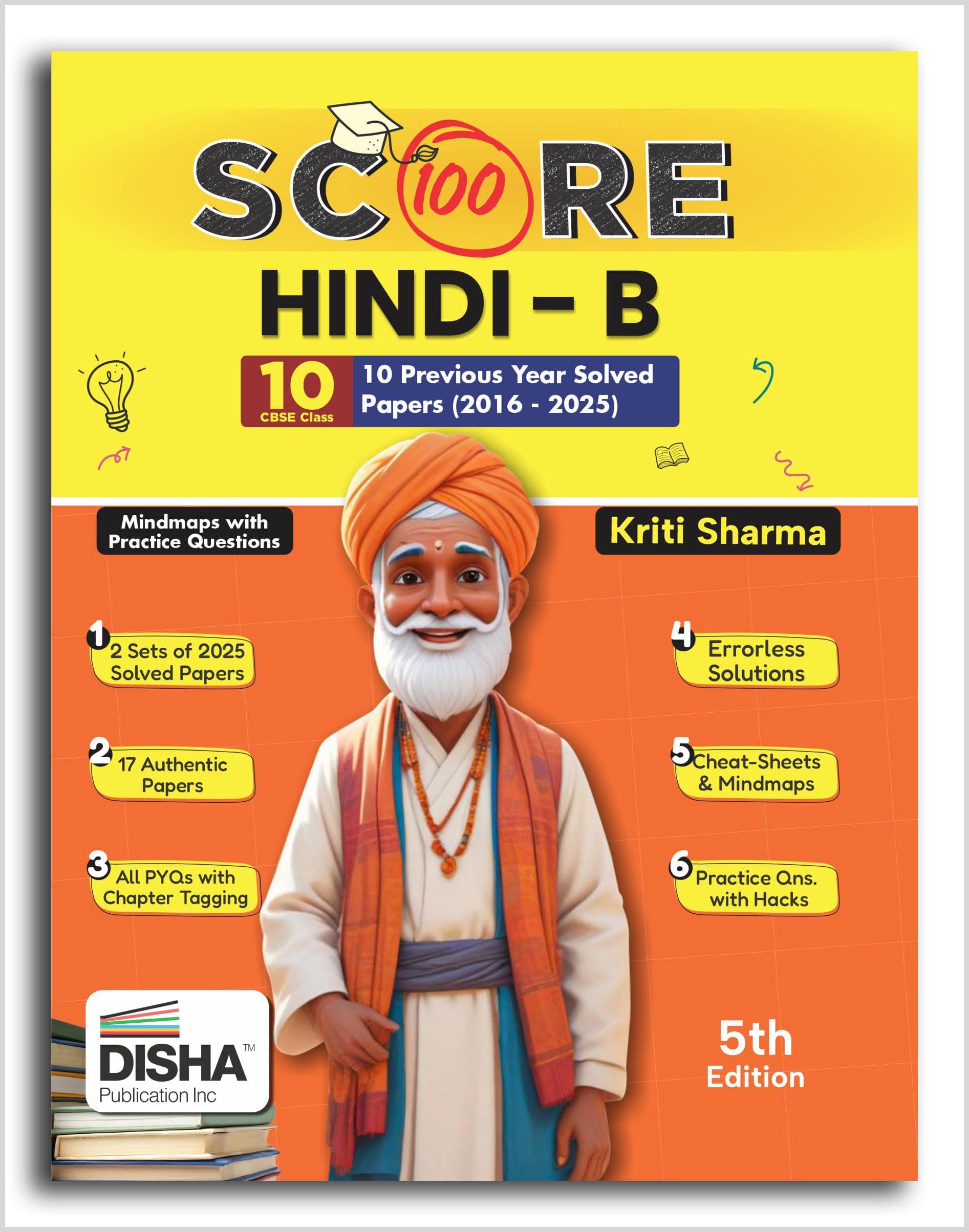 Disha Score 100 Hindi B Class 10th 10 Previous Year-wise Solved Papers (2016 - 2025) with Revision Cheat Sheets | PYQs for 2026 Exam