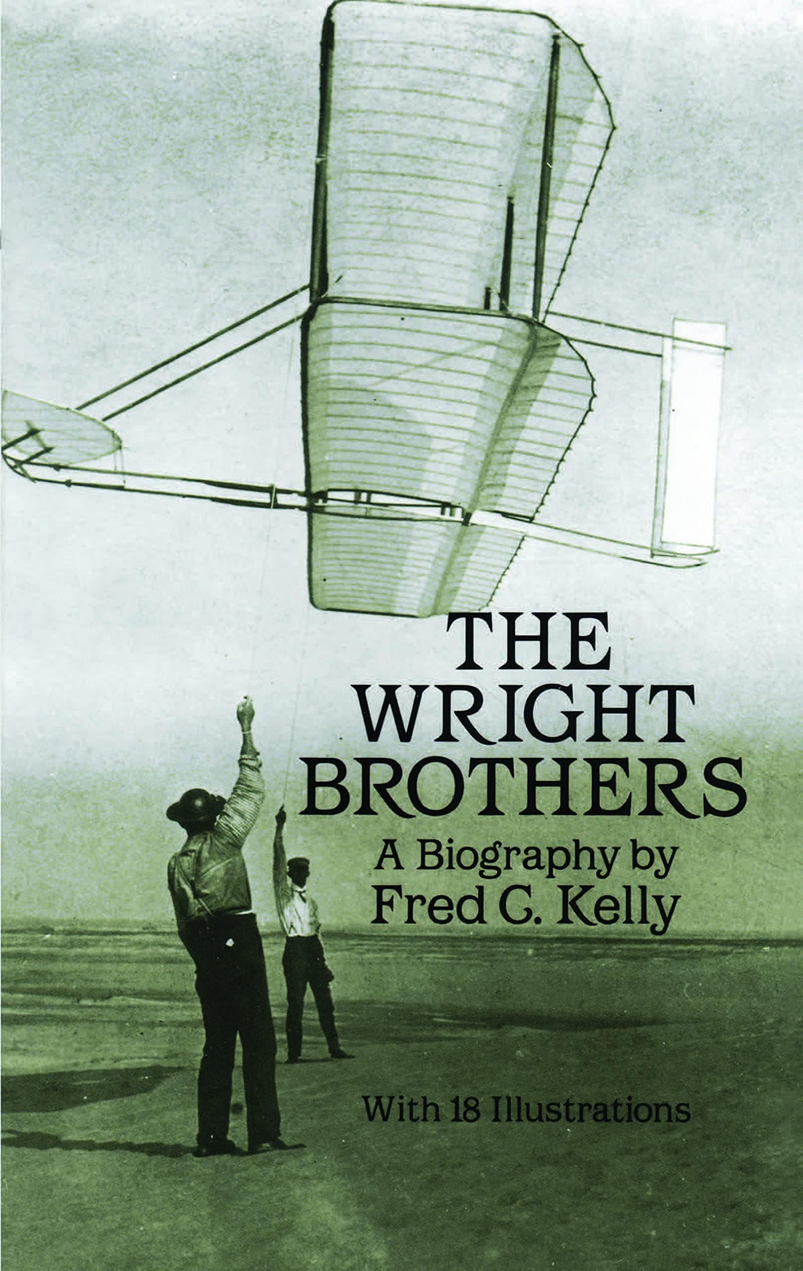 The Wright Brothers: A Biography (Dover Transportation)