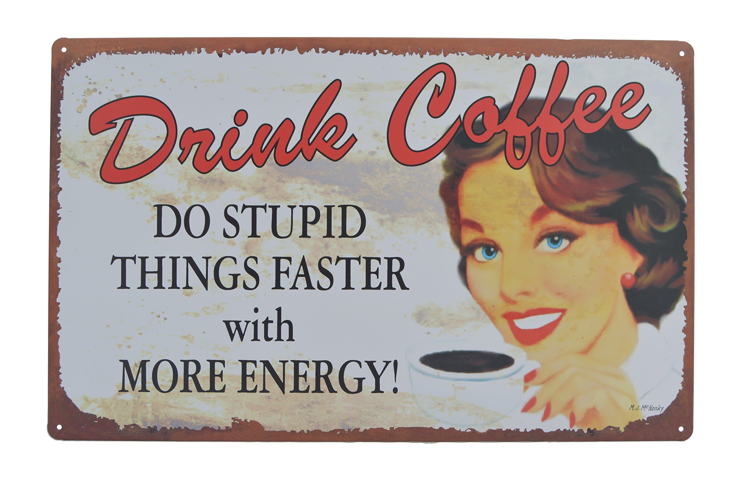 Coffee Tin Signs (Do Stupid Things Faster)