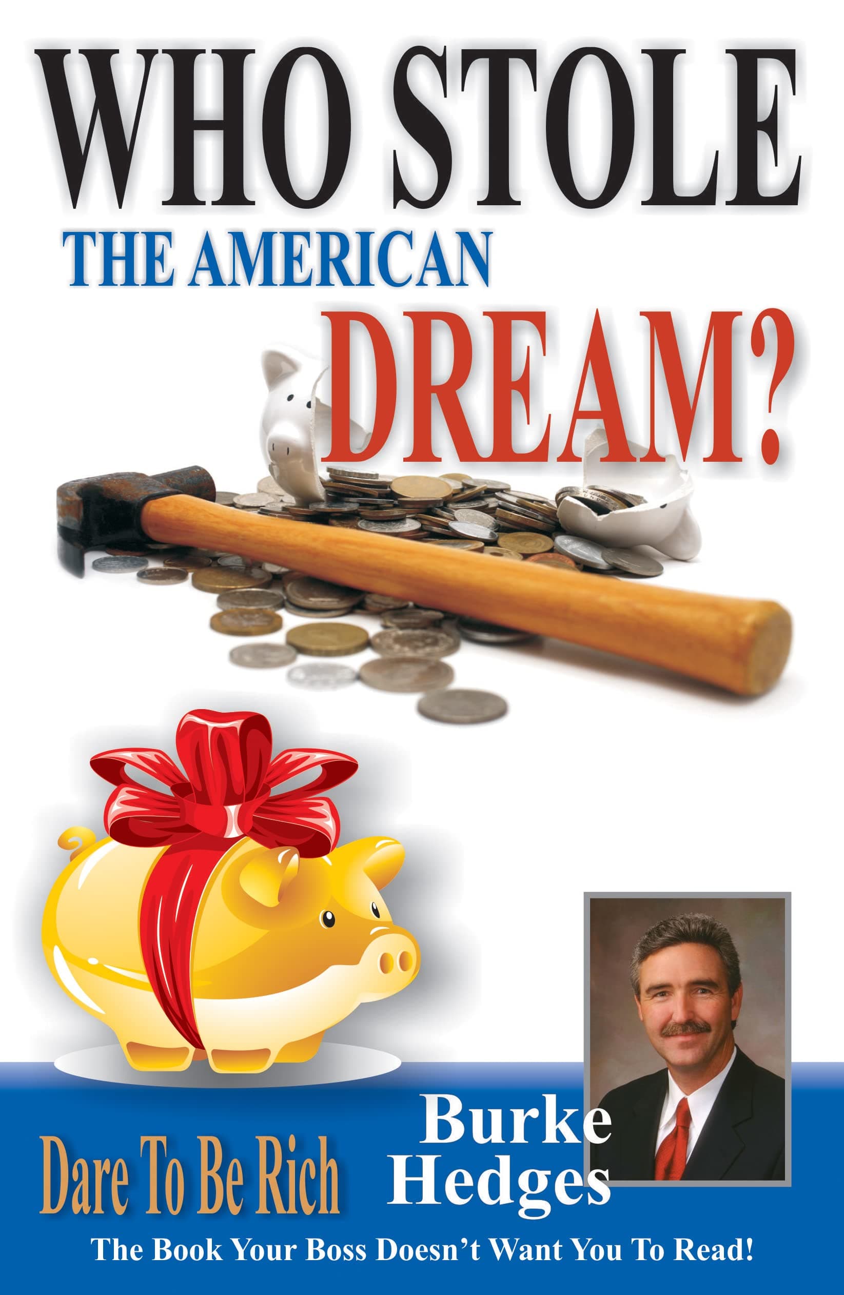 Who Stole The American Dream?