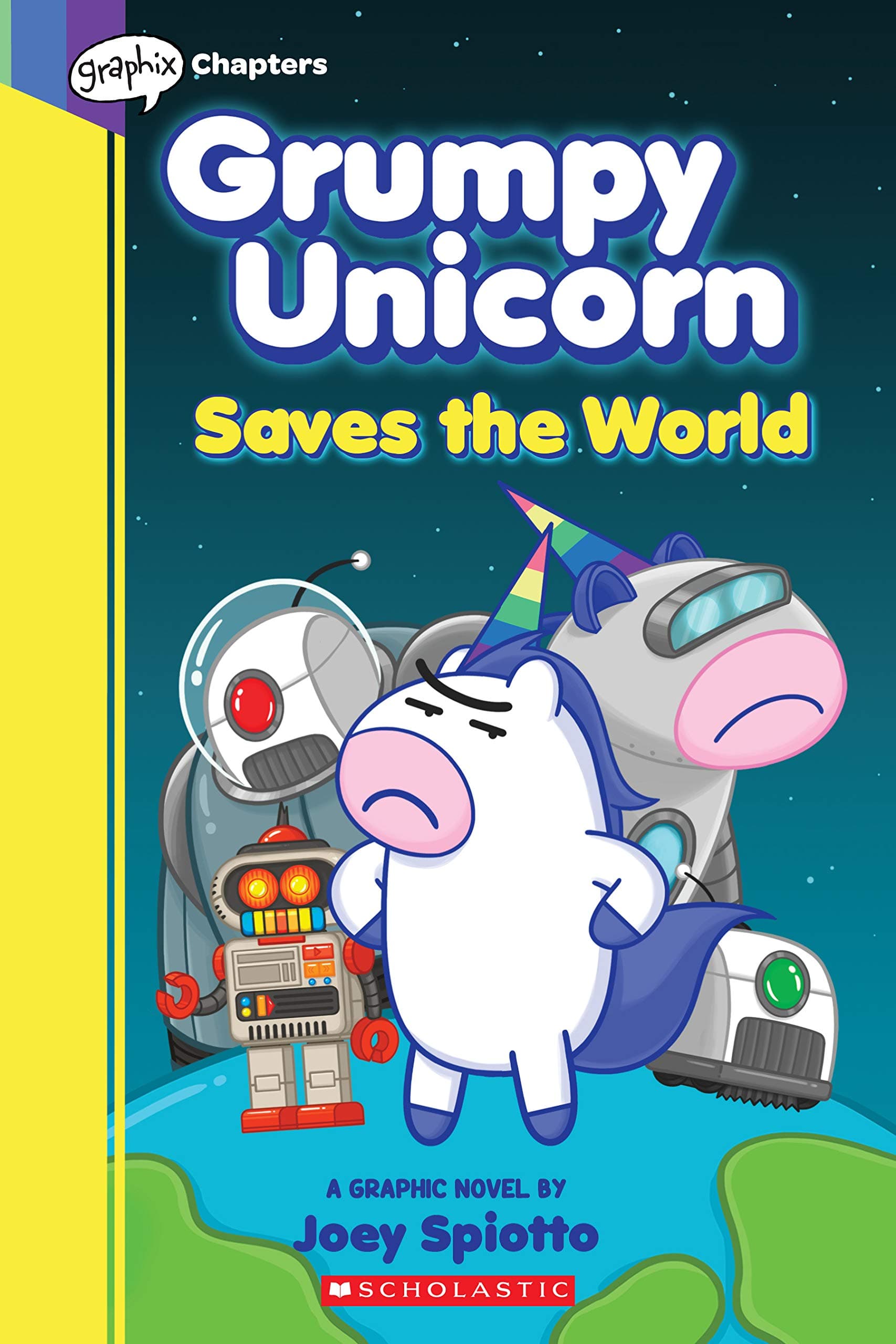 Grumpy Unicorn Saves the World: A Graphic Novel: Volume 2 (Grumpy Unicorn, 2)