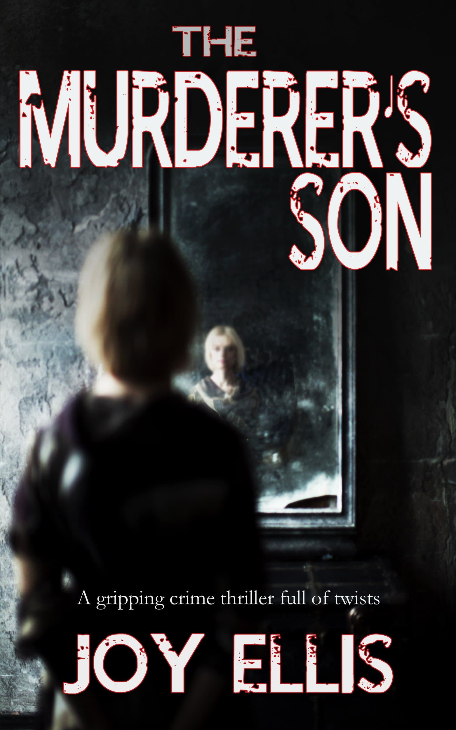 The Murderer's Son: A Jackman and Evans Thriller