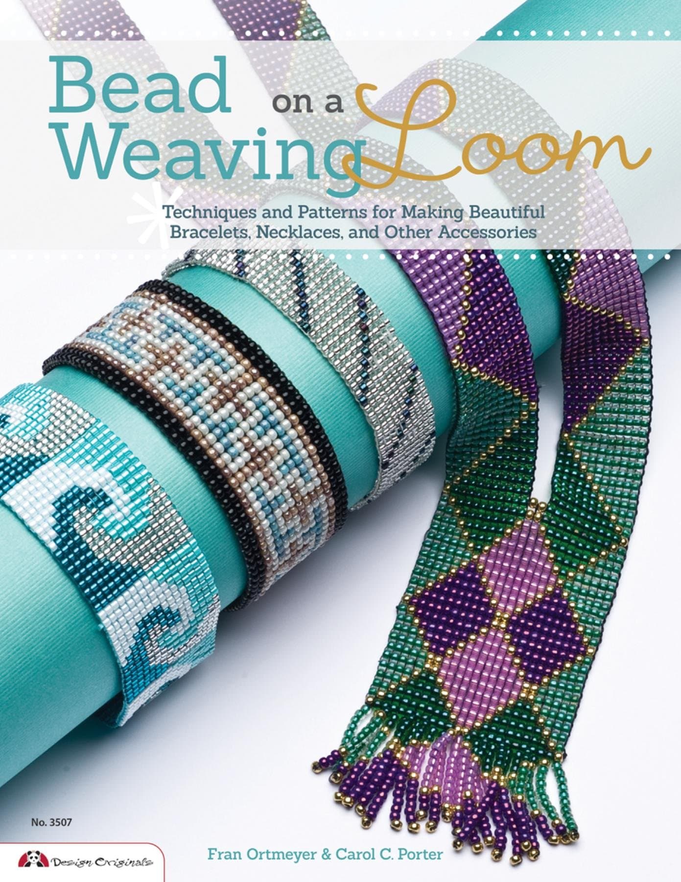 Bead Weaving on a Loom: Techniques and Patterns for Making Beautiful Bracelets, Necklaces, and Other Accessories Kindle Edition