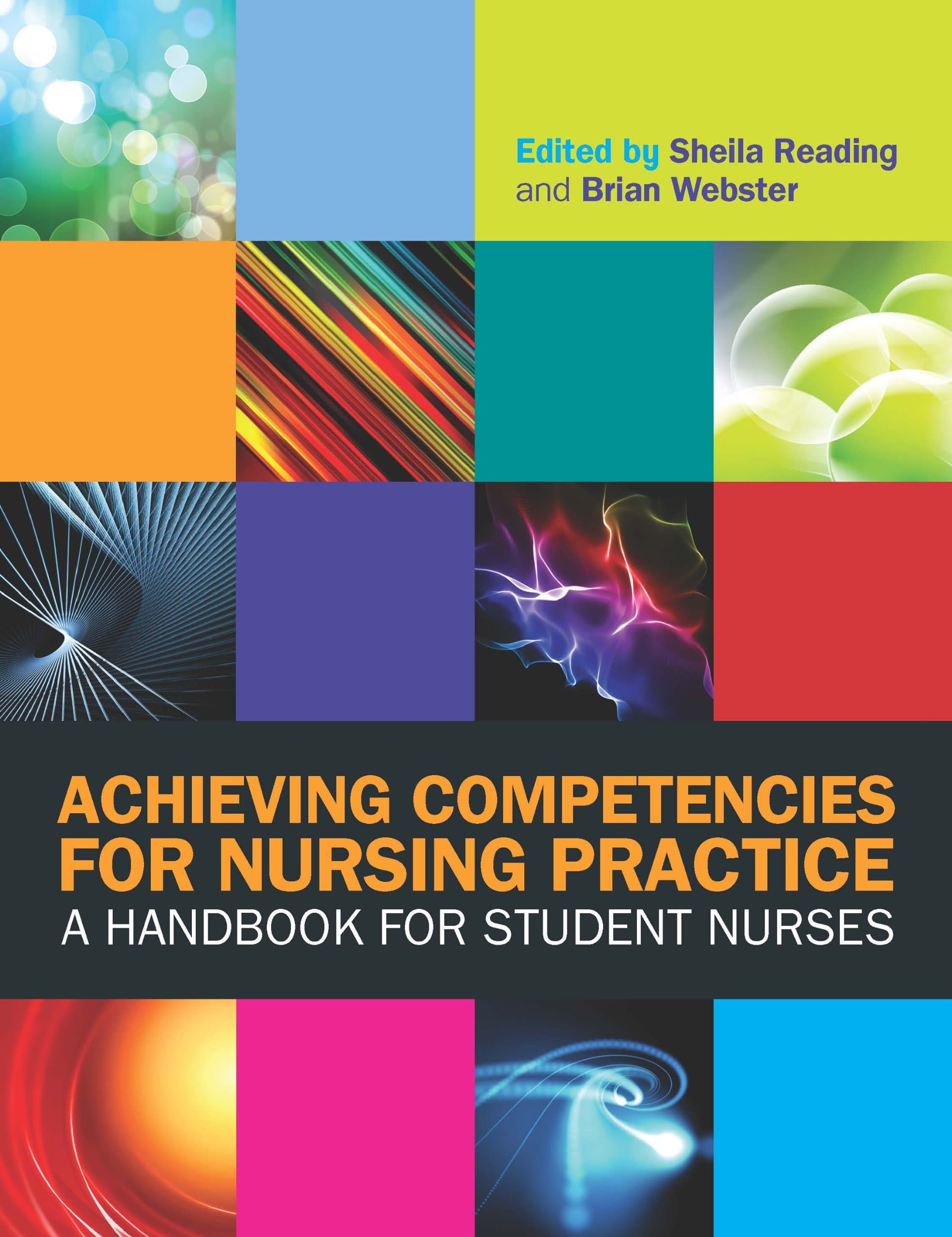 Achieving Competencies for Nursing Practice: a Handbook for Student Nurses (UK Higher Education OUP Humanities & Social Sciences Health & Social Welfare)