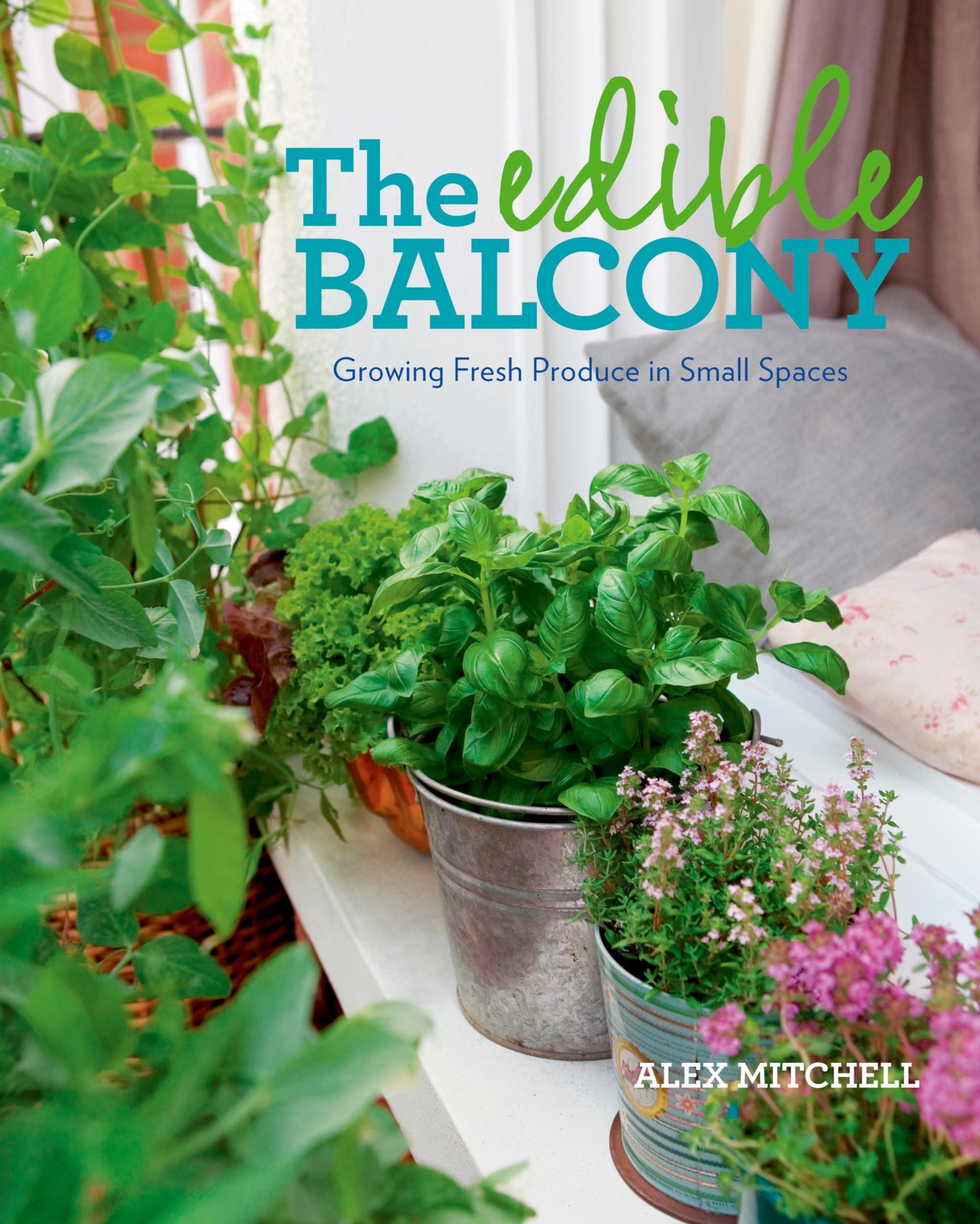 RODALE The Edible Balcony